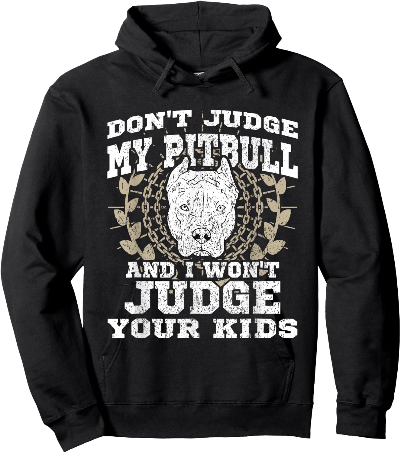 Don't Judge My Pitbull And I Won't Judge Your Kids Pittie Hoodie - Hoodie | Black
