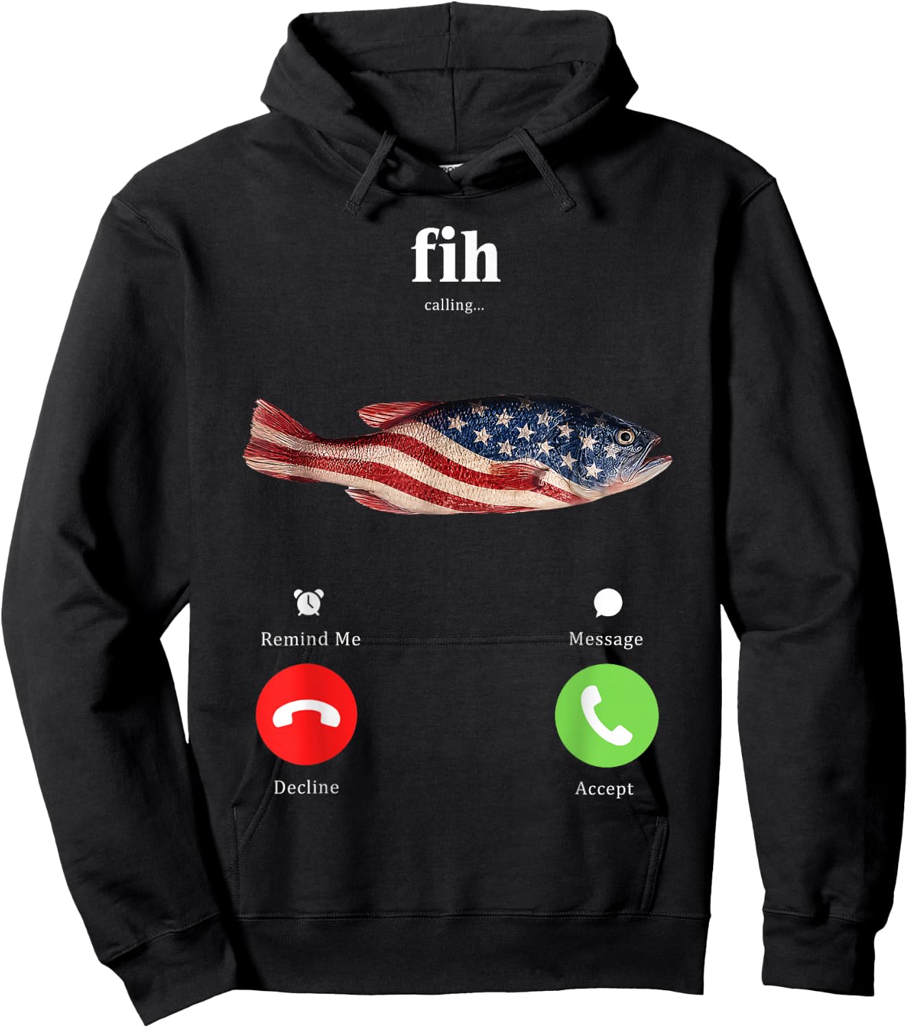 Fih Calling Remind Me Message Decline Accept Phone Call Fish Hoodie - Hoodie | Black