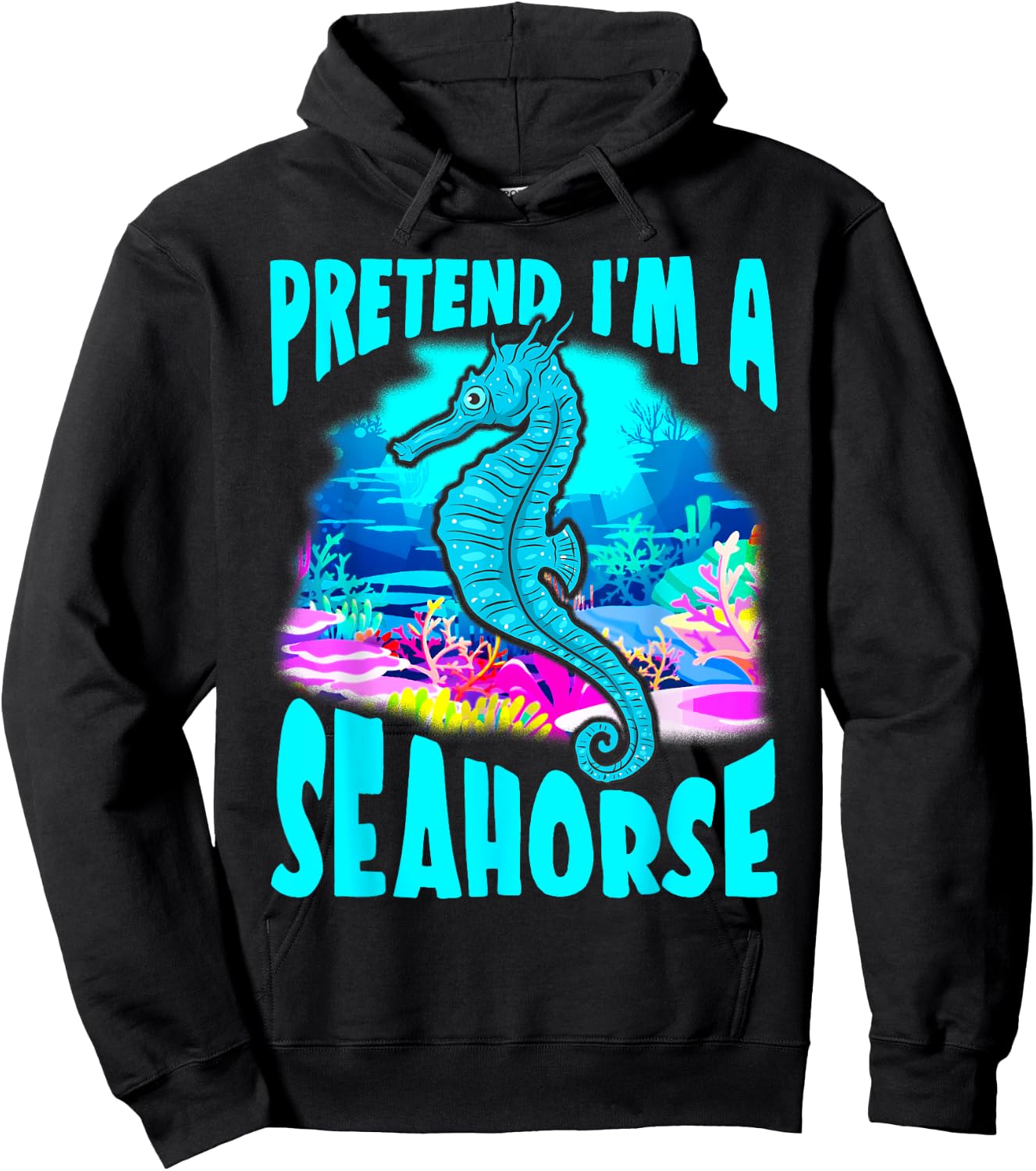 Halloween Seahorse Funny Gift- Pretend I'm a Seahorse Hoodie - Hoodie | Black