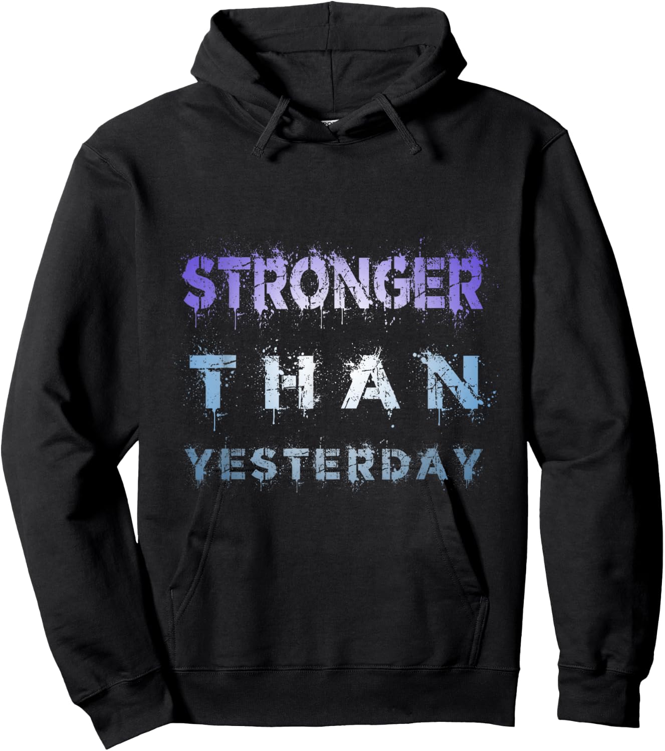 STRONGER THAN YESTERDAY FITNESS motivation t shirt Hoodie - Hoodie | Black