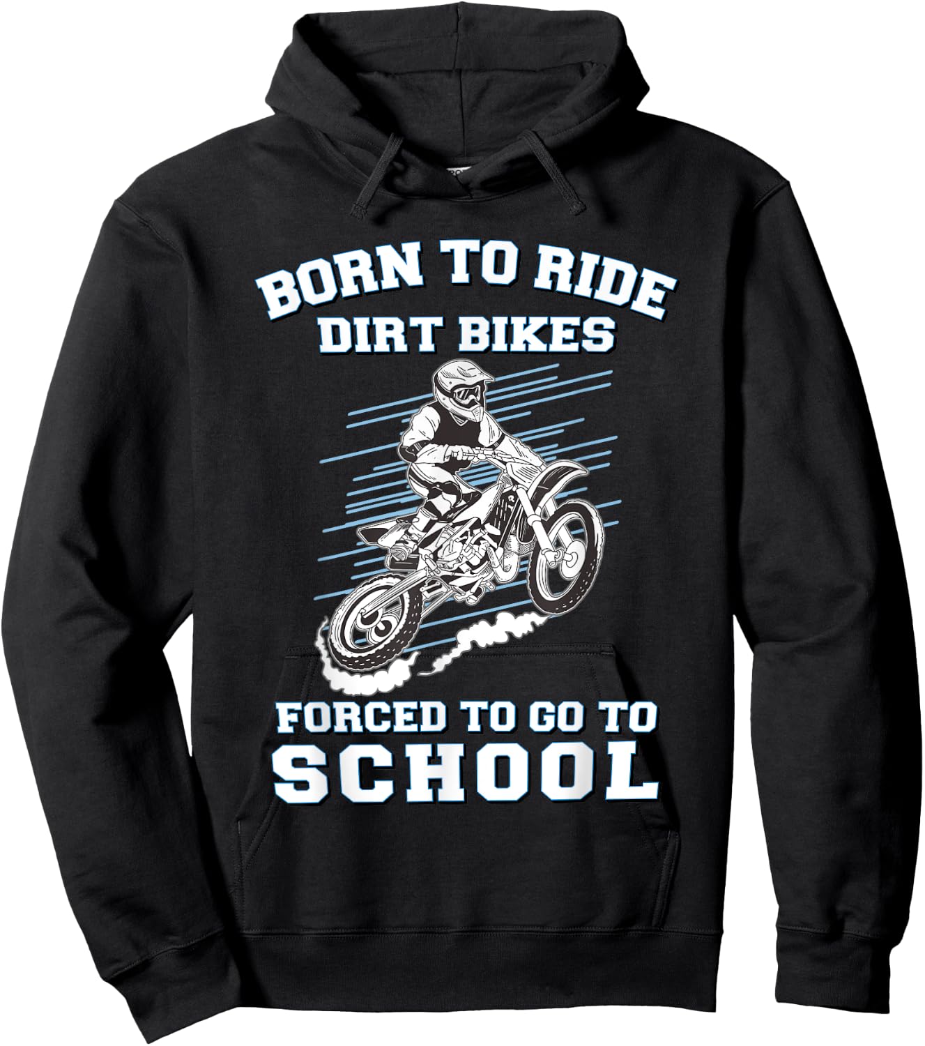 Born To Ride Dirt Bikes Forced To Go To School Hoodie - Hoodie | Black