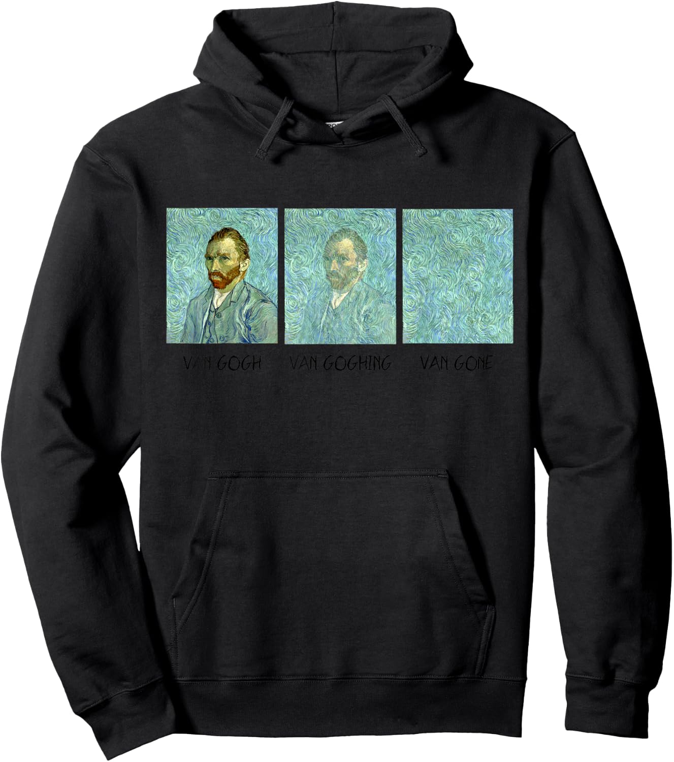 Van Gogh Van Goghing Van Gone Funny Hoodie - Hoodie | Black