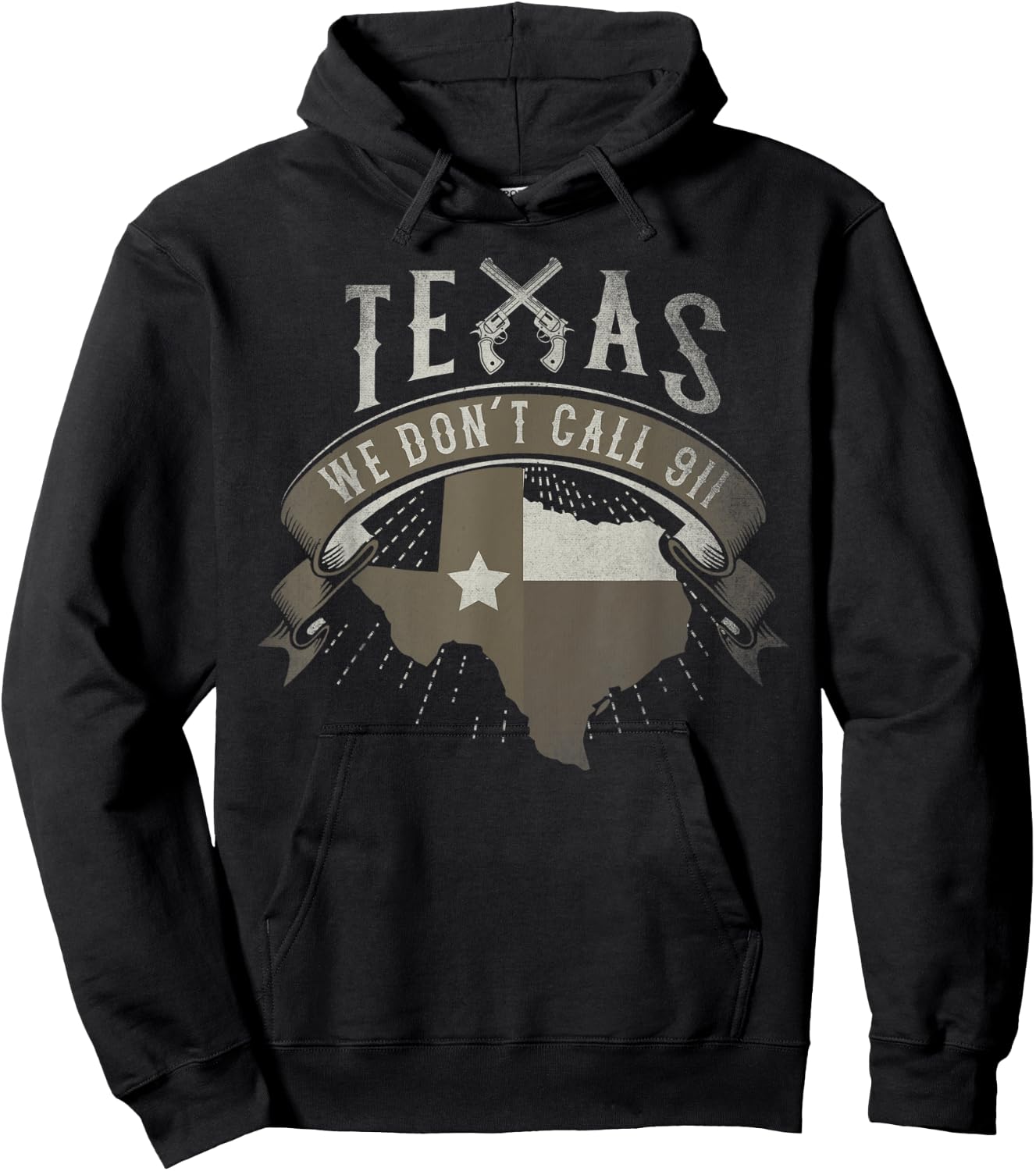 We Don't Call 911 Texas State Image Hoodie - Hoodie | Black