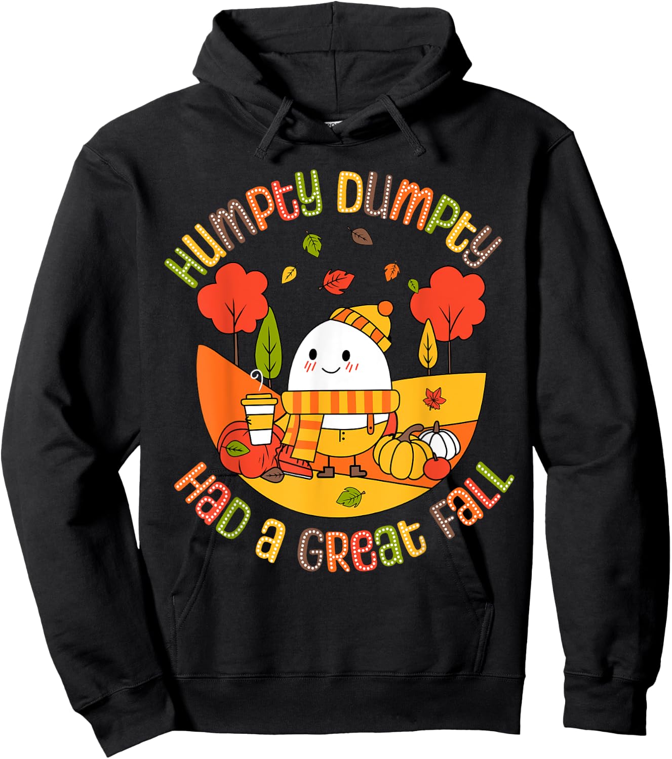 Humpty Dumpty Had A Great Fall Funny Egg Thanksgiving Autumn Hoodie - Hoodie | Black