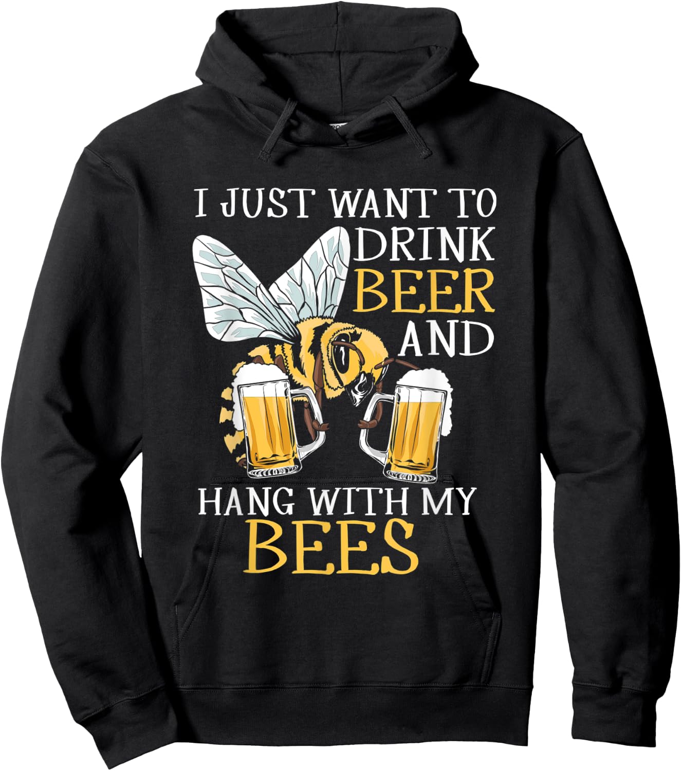 I Just Want To Drink Beer Hang With My Bees Beekeeper Gift Hoodie - Hoodie | Black