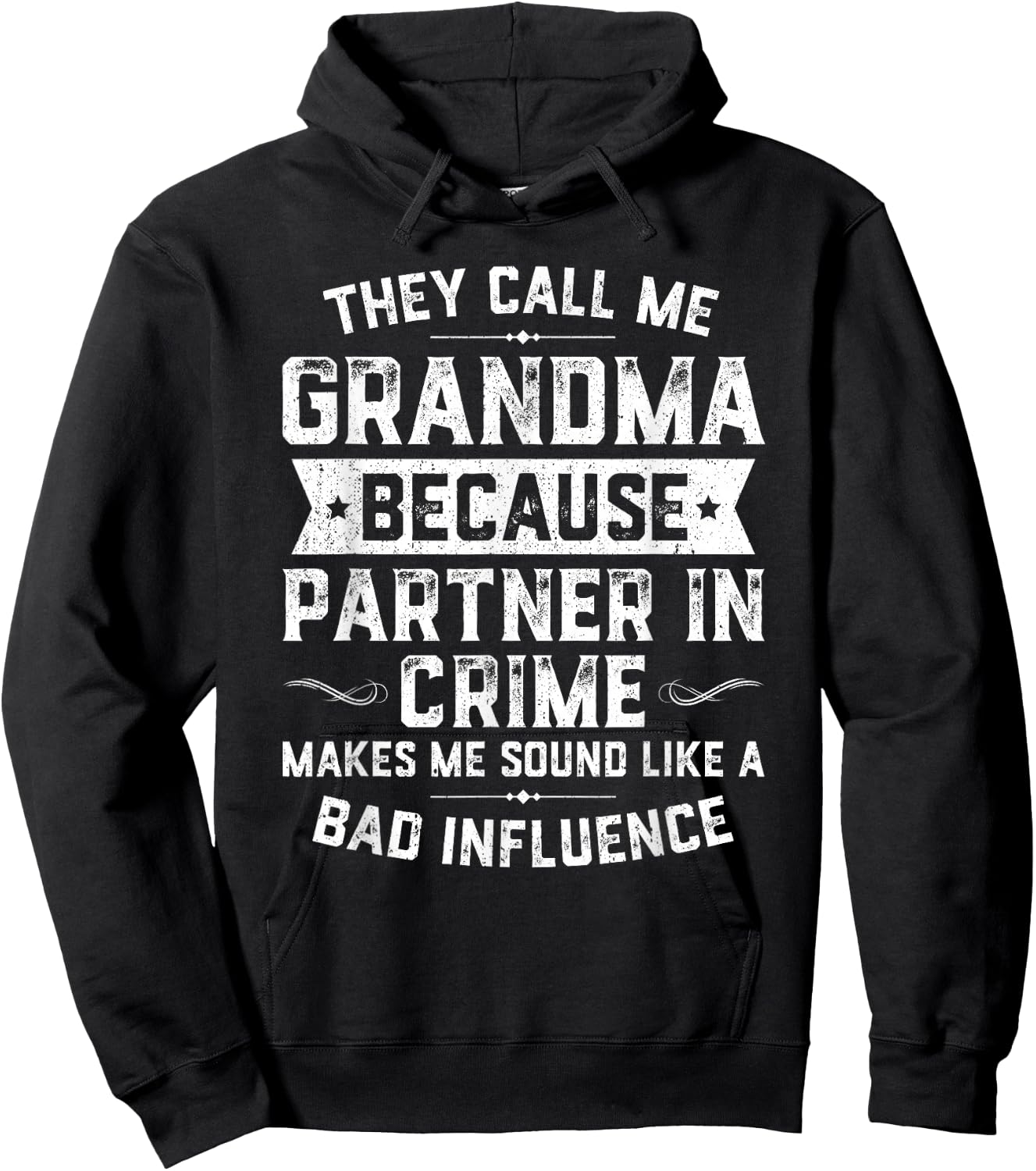 Grandma Gifts They Call Me Grandma Because Partner in Crime Small Hoodie - Hoodie | Black