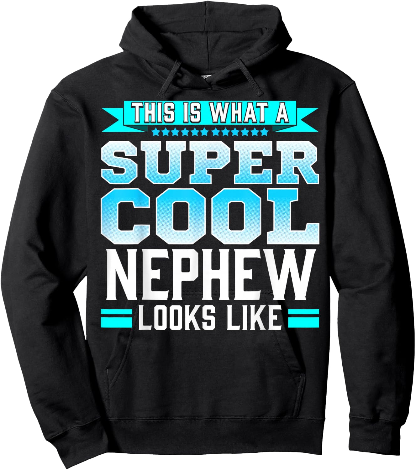 Super Cool Nephew Quote Gift from Uncle or Aunt Hoodie - Hoodie | Black