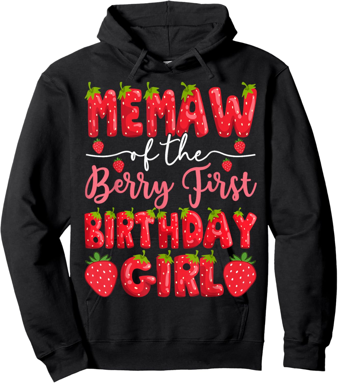 Memaw Of The Berry First Birthday Girl Strawberry Party Hoodie - Hoodie | Black
