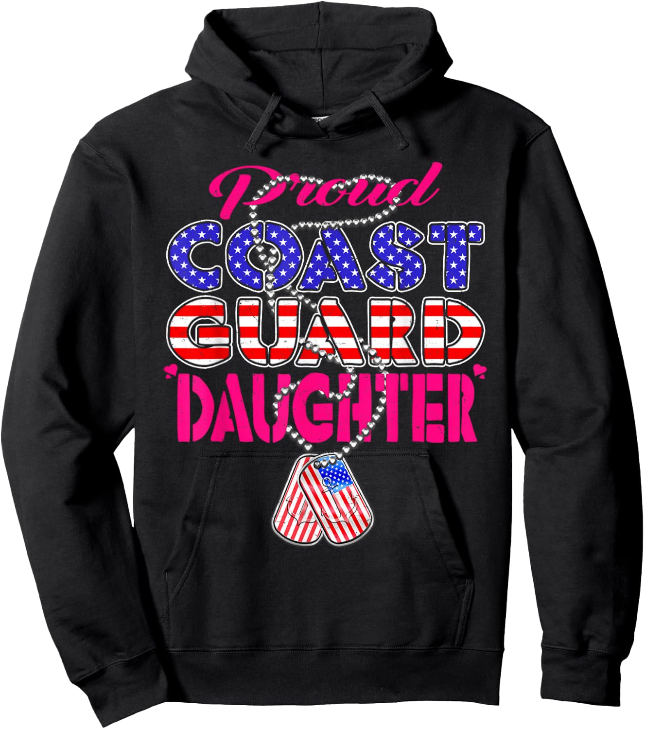 Proud US Coast Guard Daughter US Flag Dog Tag Military Child Hoodie - Hoodie | Black