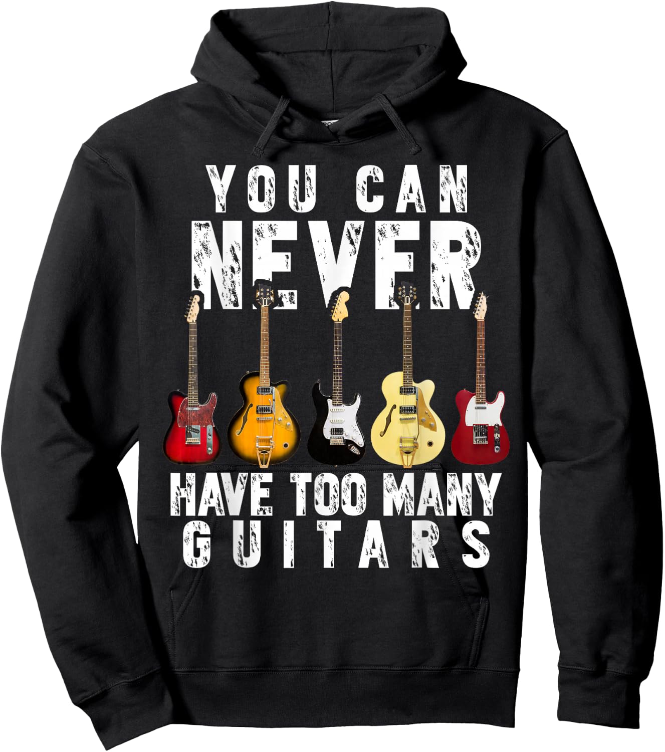You Can Never Have Too Many Guitars Music Funny Gifts Shirt Hoodie - Hoodie | Black
