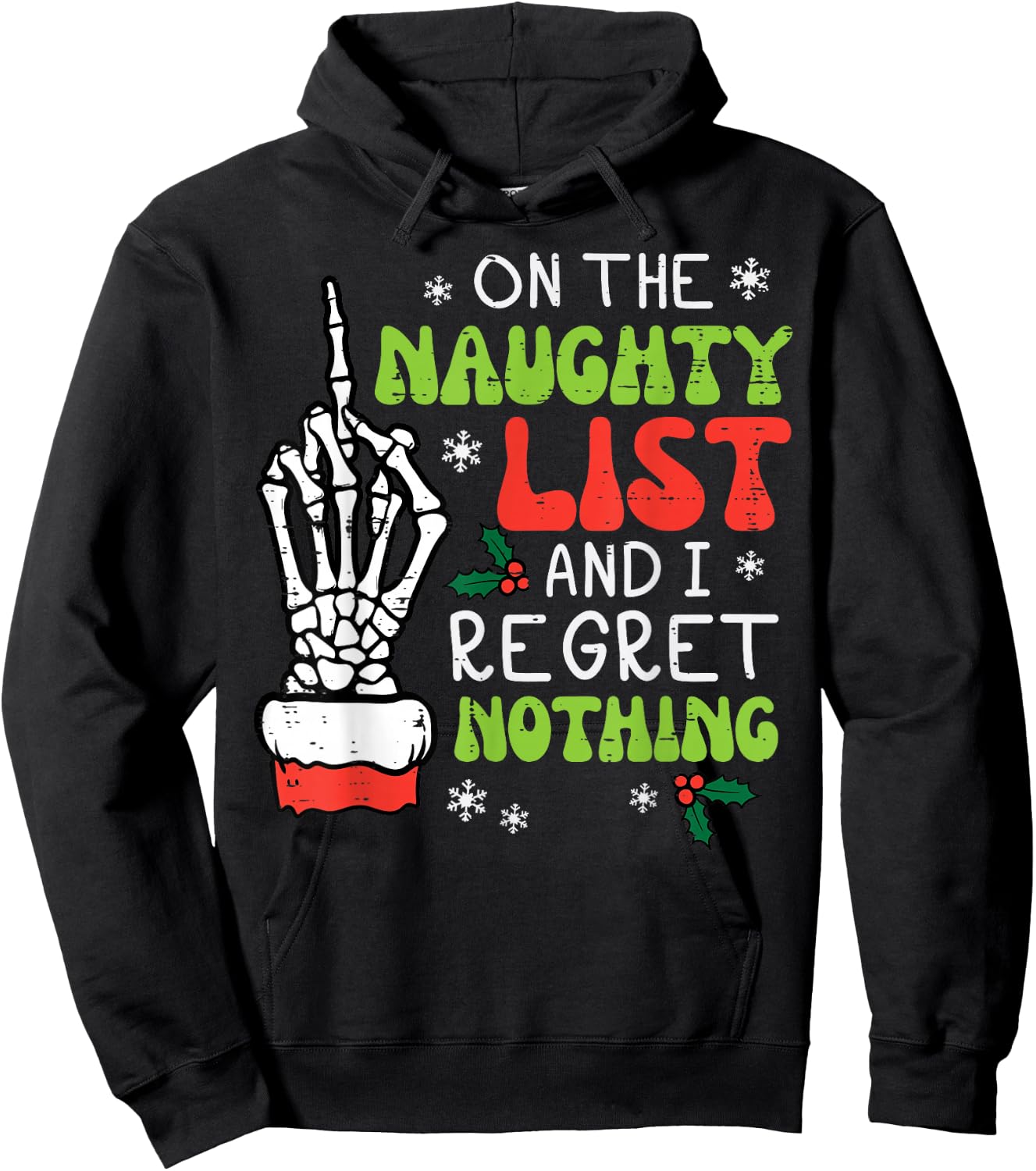 Christmas On Naughty List Regret Nothing Xmas Men Women Kids Hoodie - Hoodie | Black