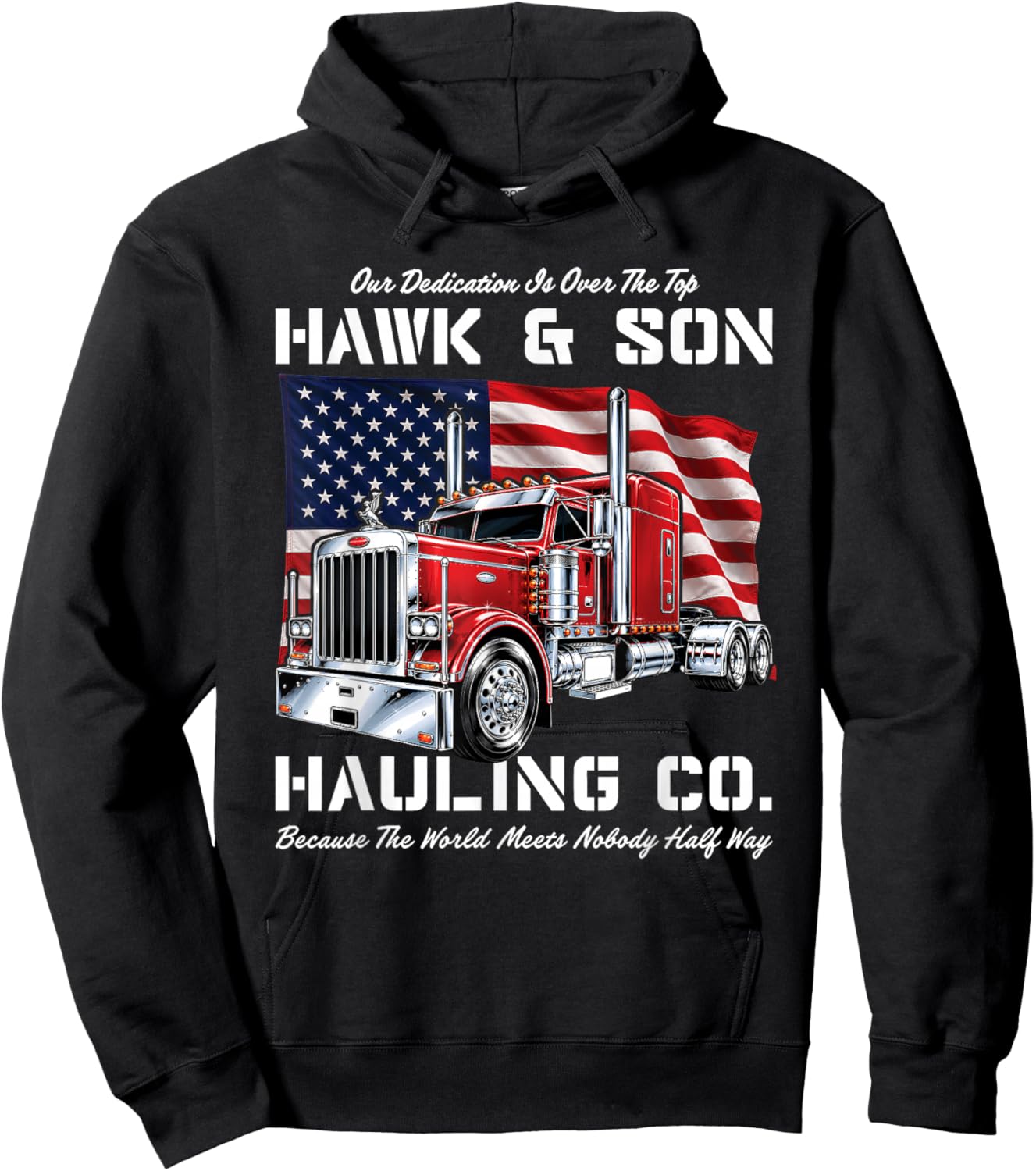 Hawk and Son Hauling Company Big Rig Pride Hoodie - Hoodie | Black
