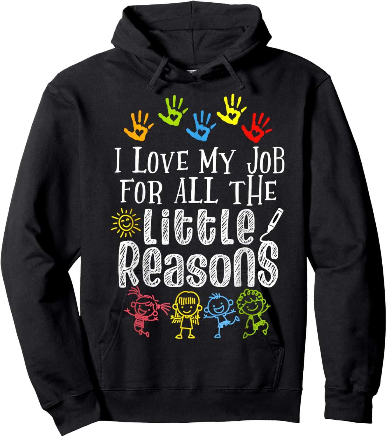 I Love My Job For All The Little Reasons Funny Teacher Hoodie - Hoodie | Black