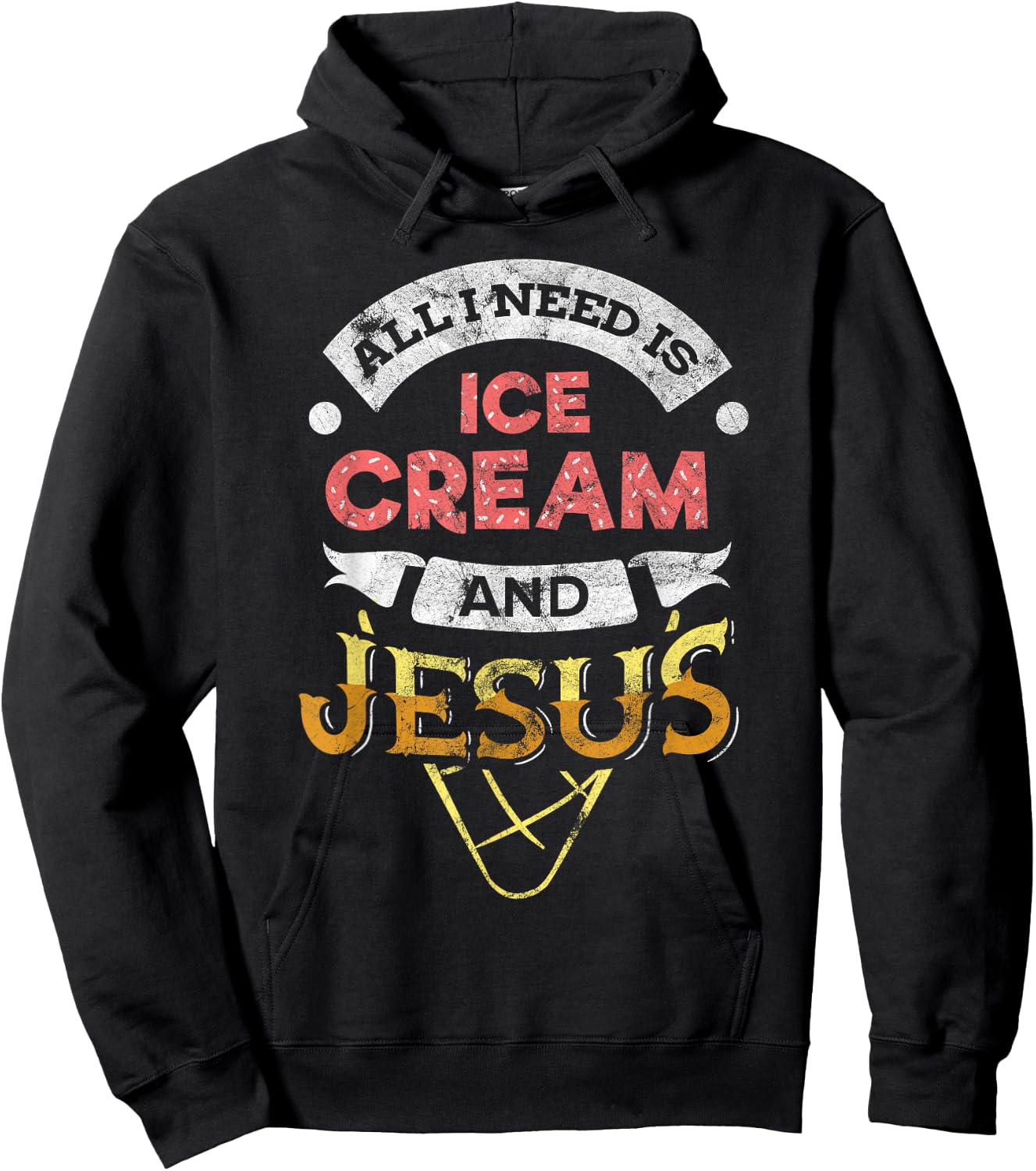 All i need is Ice Cream and Jesus Christan God Baking Hoodie - Hoodie | Black