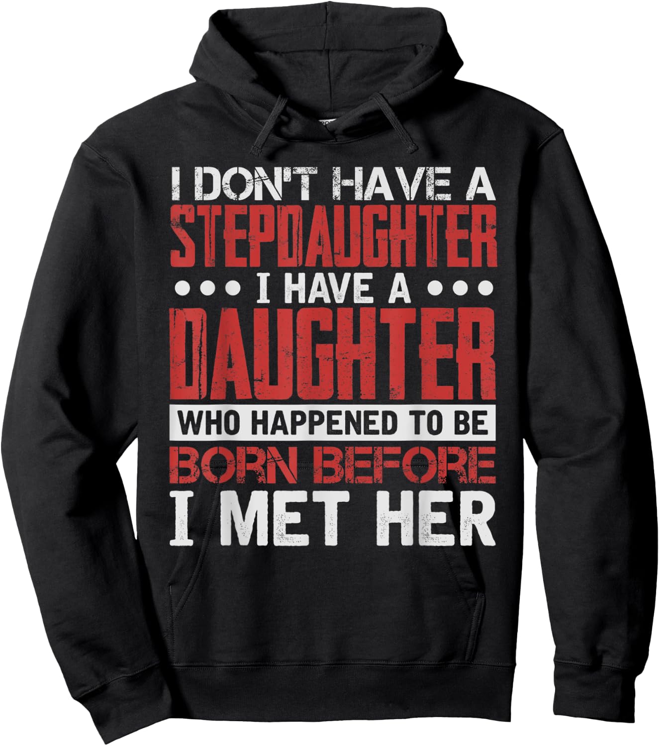 I Have A Daughter Who Happened To Be Hoodie - Hoodie | Black