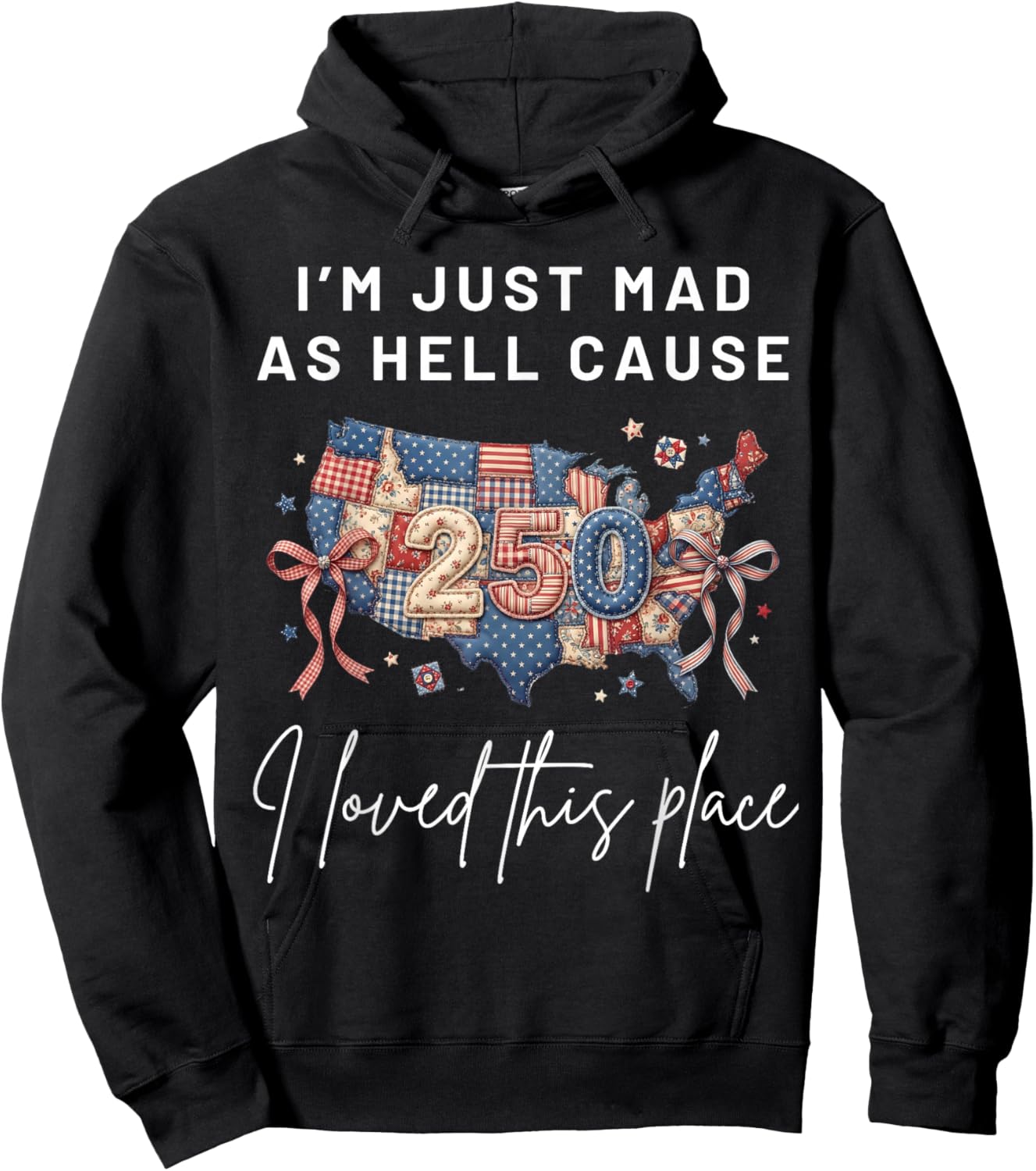 I'm Mad As Hell Cause I Loved This Place America Flag Hoodie - Hoodie | Black
