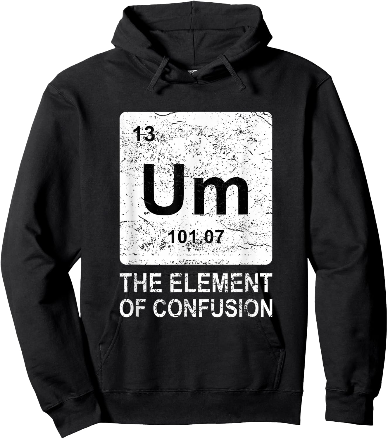 Um Element of Confusion Nerdy Humor Men Funny Chemistry Small Hoodie - Hoodie | Black