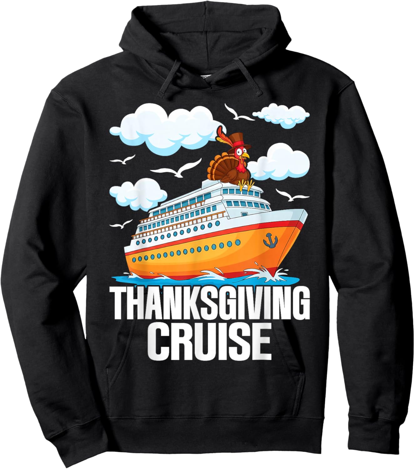 Thanksgiving Cruise Funny Turkey Cruising Vacation Sailing Hoodie - Hoodie | Black