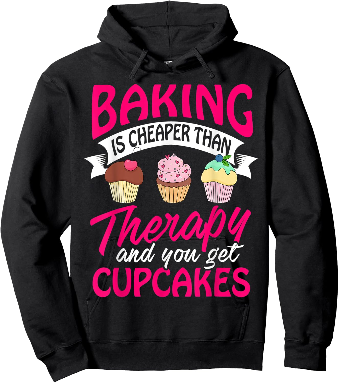 Baking is cheaper than Therapy T Shirt funny Women Men Hoodie - Hoodie | Black
