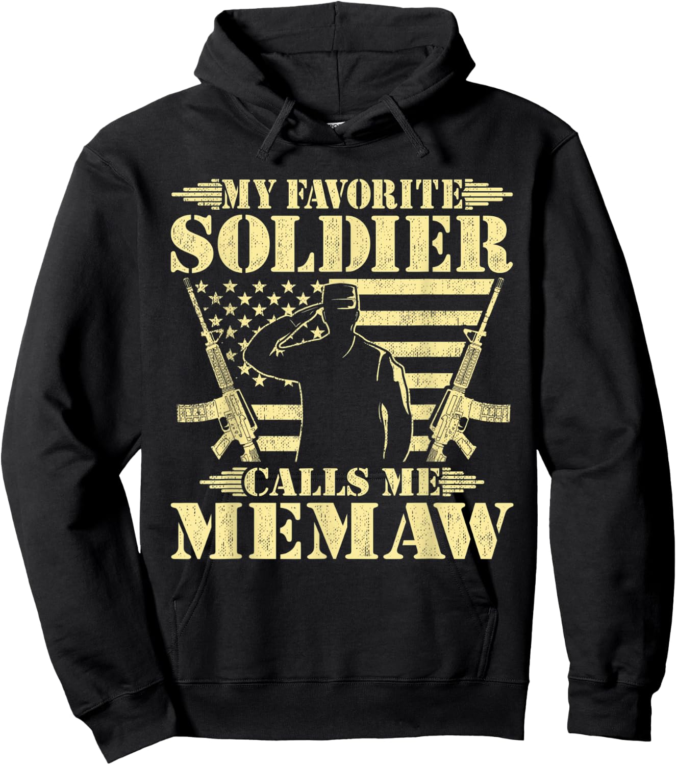 My Favorite Soldier Calls Me Memaw - Proud Military Grandma Hoodie - Hoodie | Black