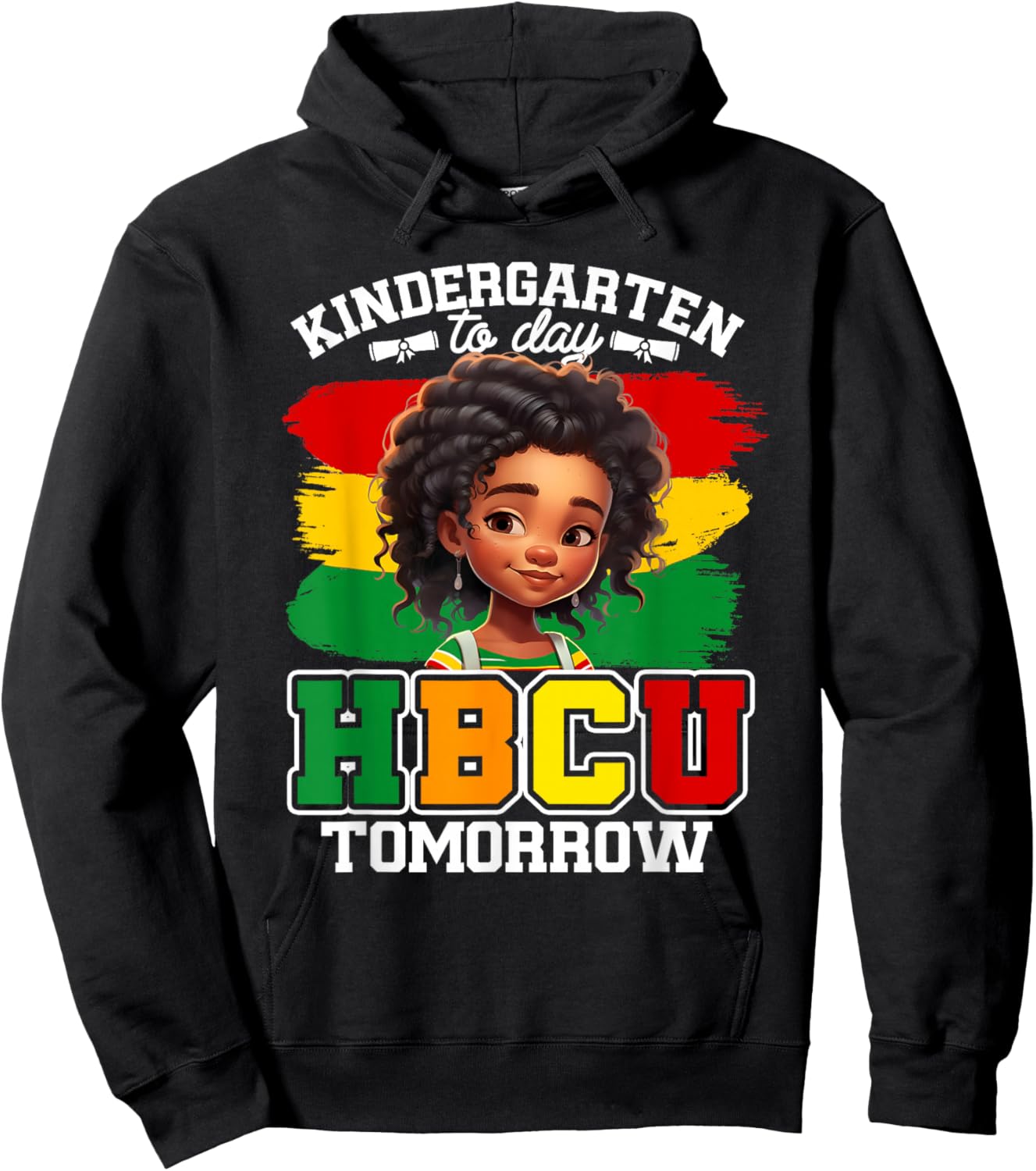 HBCU Historical Black College University Alumni JT Kindergarten Today HBCU Tomorrow Future HBCU Grad Kids Girls Hoodie - Hoodie | Black