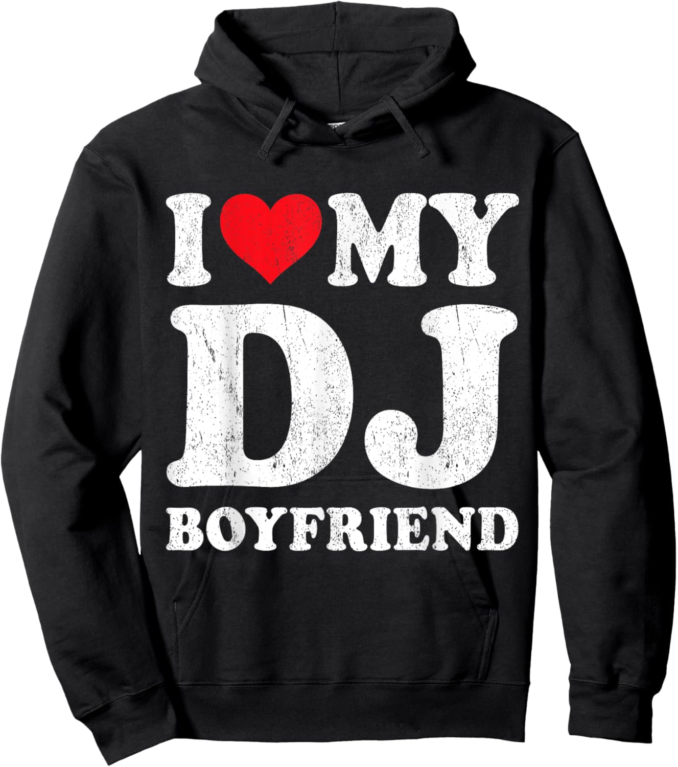 I Love My DJ Boyfriend Funny Girlfriend Valentines Hoodie - Hoodie | Black