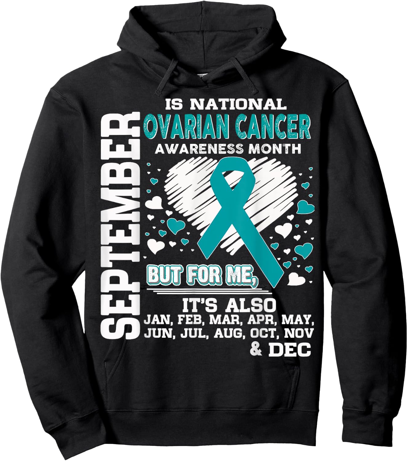 September is National Ovarian Cancer Awareness Month shirt Hoodie - Hoodie | Black
