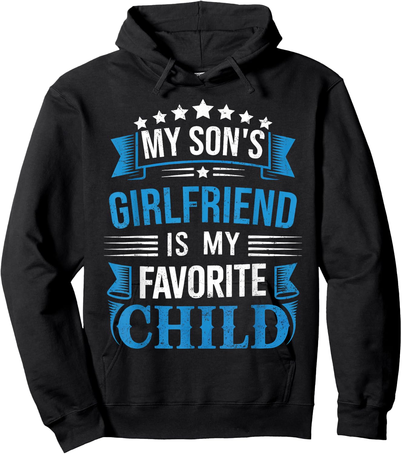 My Son's Girlfriend is Favorite Child for Father Fathers Day Hoodie - Hoodie | Black