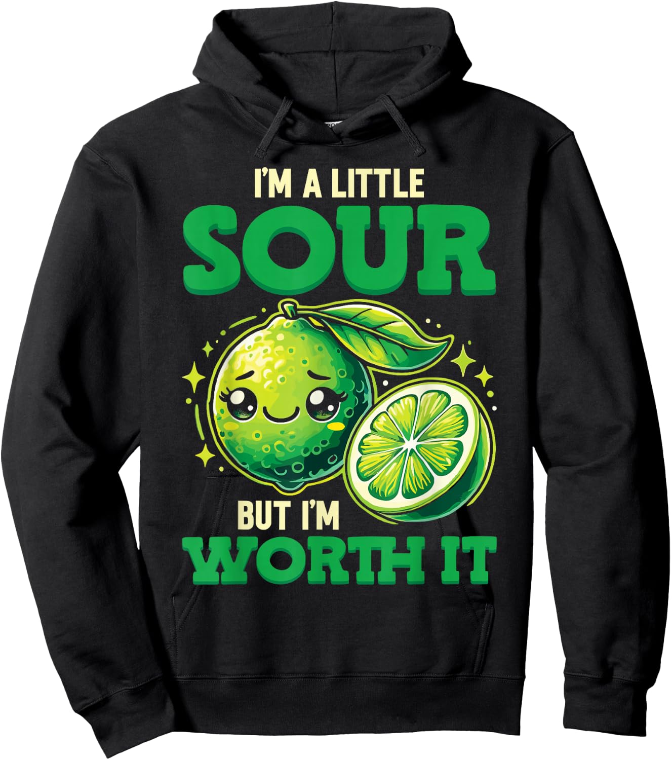 Lime Lemon I'm A Little Sour But I'm Worth It Hoodie - Hoodie | Black