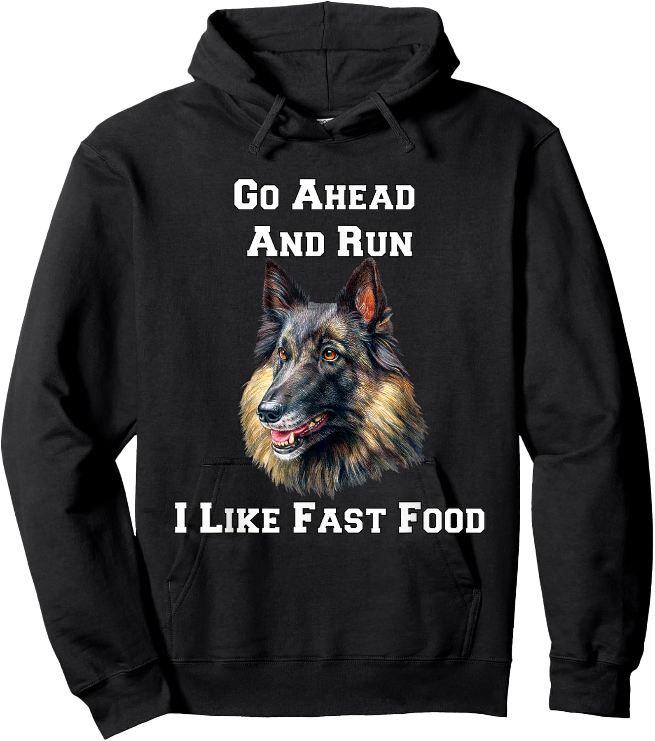 Go Ahead And Run Belgian Tervuren Military Working Dog Hoodie - Hoodie | Black