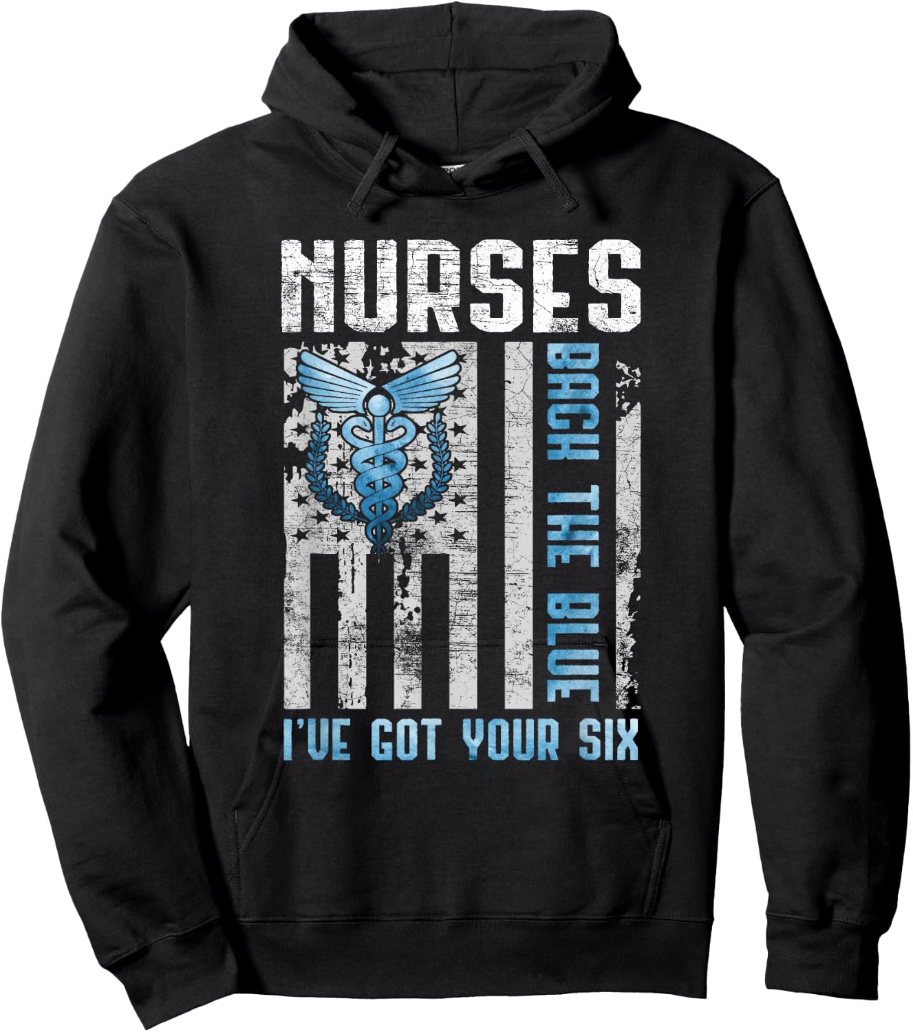 Nurses Back The Blue I've Got Your Six - Nurse Show Support Hoodie - Hoodie | Black