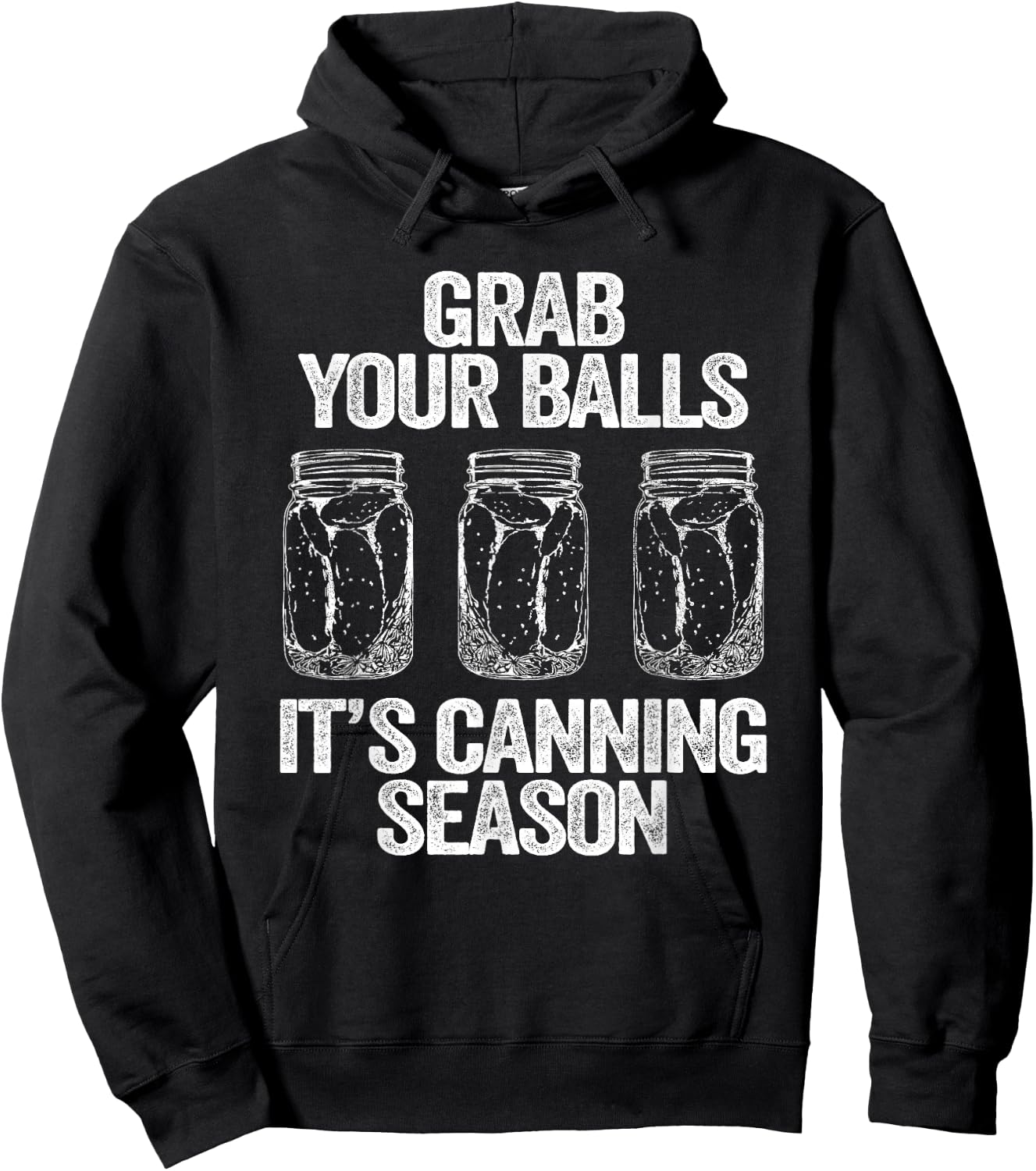 Grab Your Balls It's Canning Season Apparel Canner Mason Jar Hoodie - Hoodie | Black