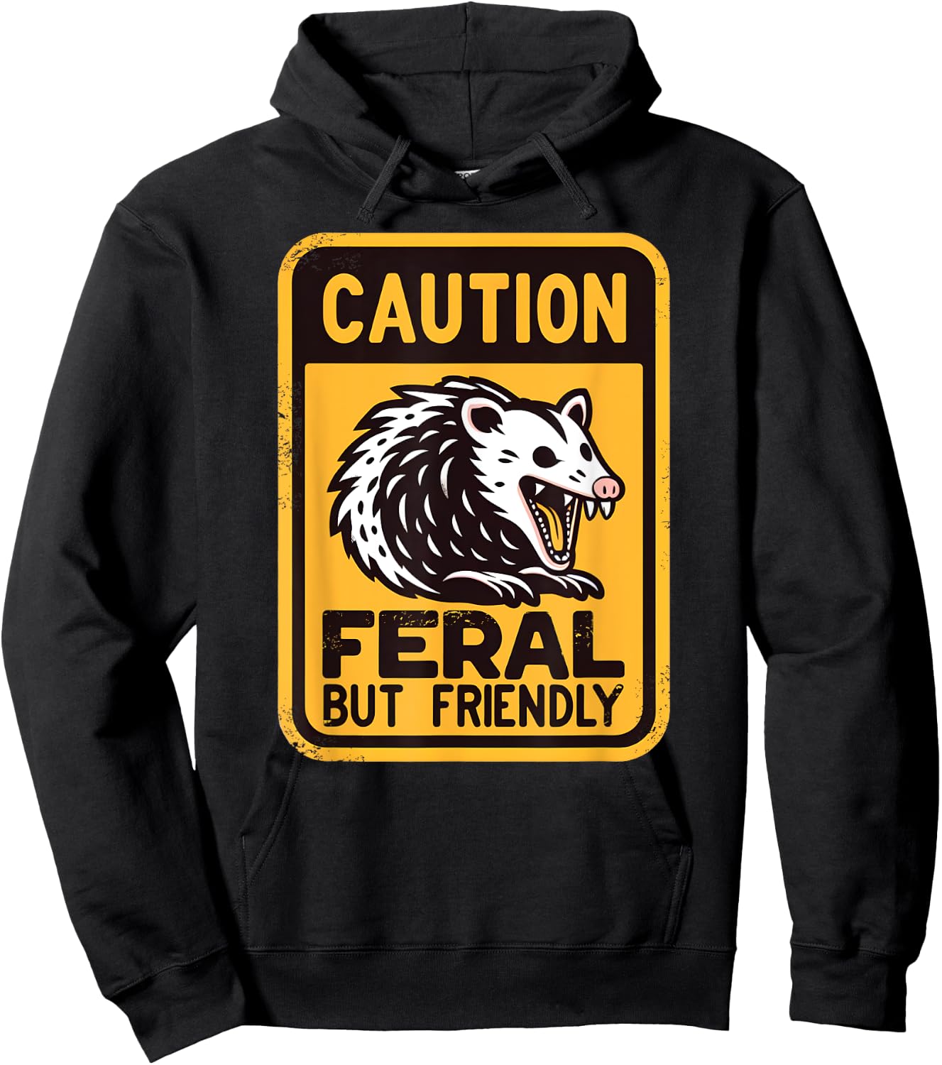 Caution: Feral But Friendly | Hissing Opossum Humor Hoodie - Hoodie | Black