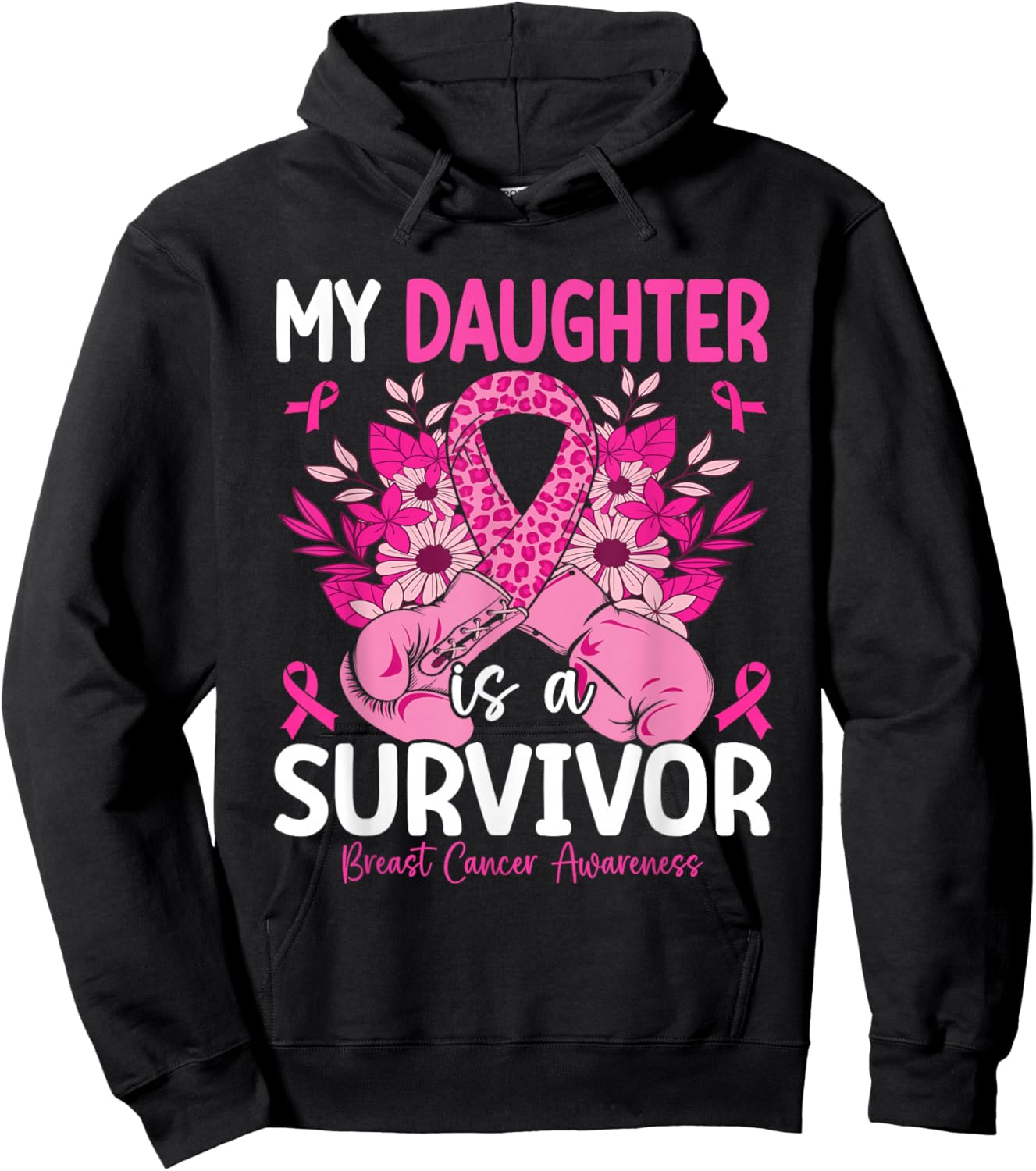 My Daughter Is A Survivor Breast Cancer Awareness Pink Hoodie - Hoodie | Black