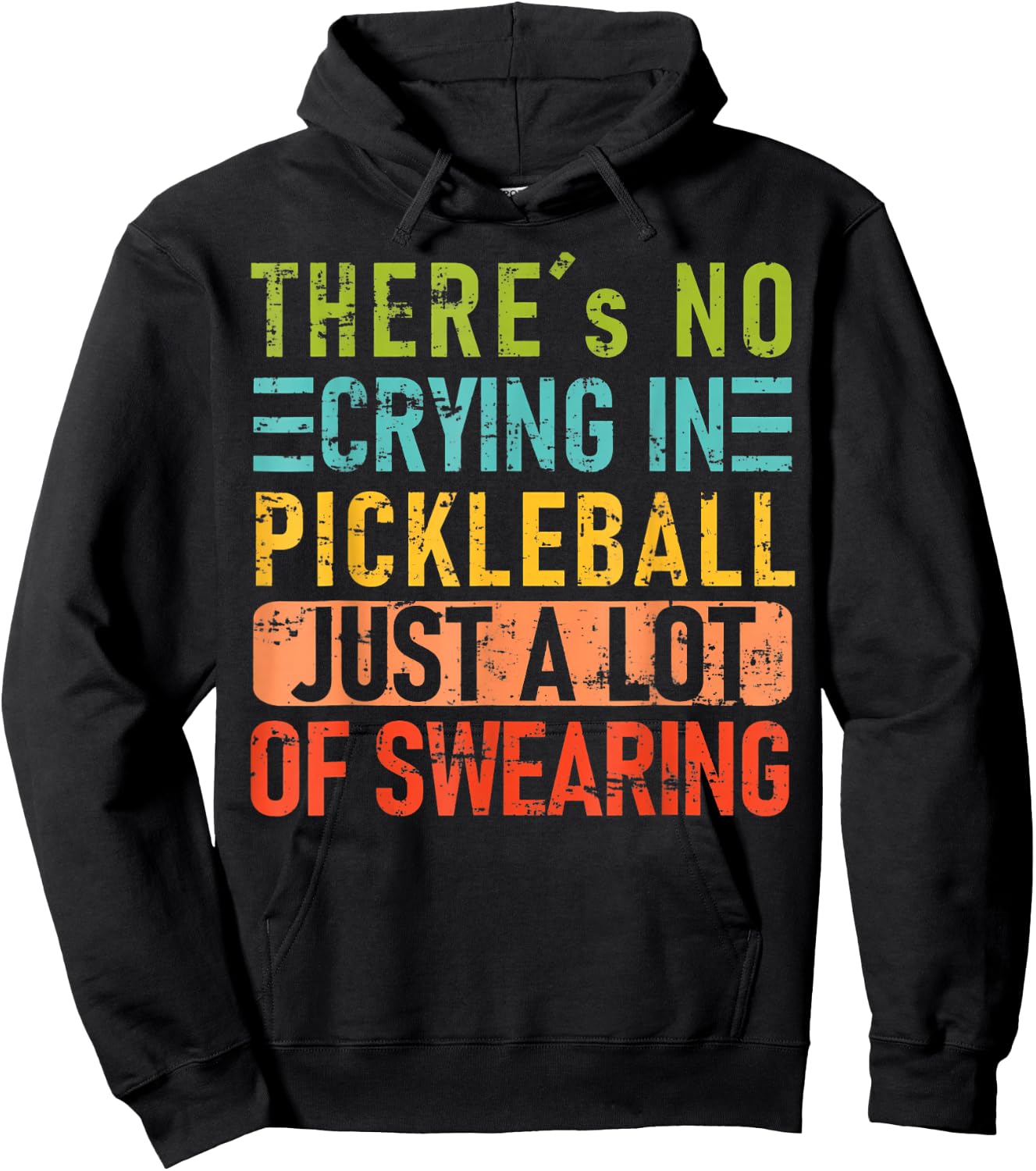 There's No Crying In Pickleball Just A Lot Of Swearing Hoodie - Hoodie | Black