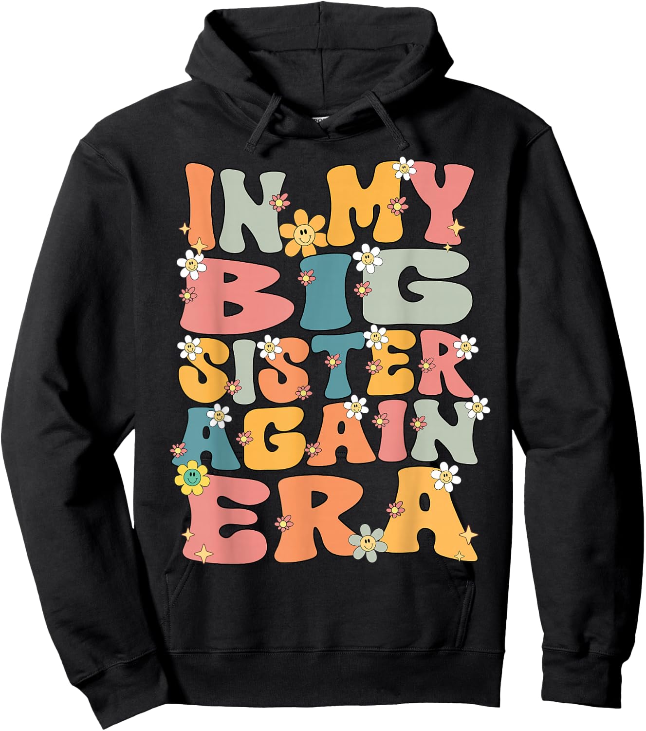 In My Big Sister Again Era Groovy Big Sister Announcement Hoodie - Hoodie | Black