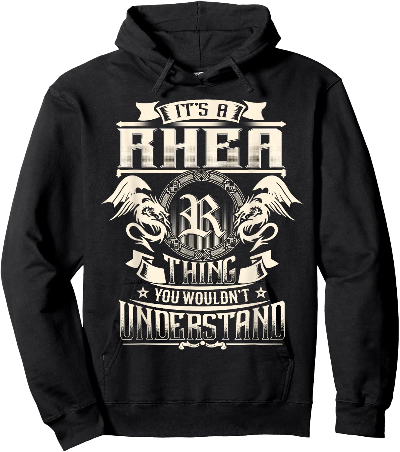It's A RHEA Thing You Wouldn't Understand Family Name Hoodie - Hoodie | Black