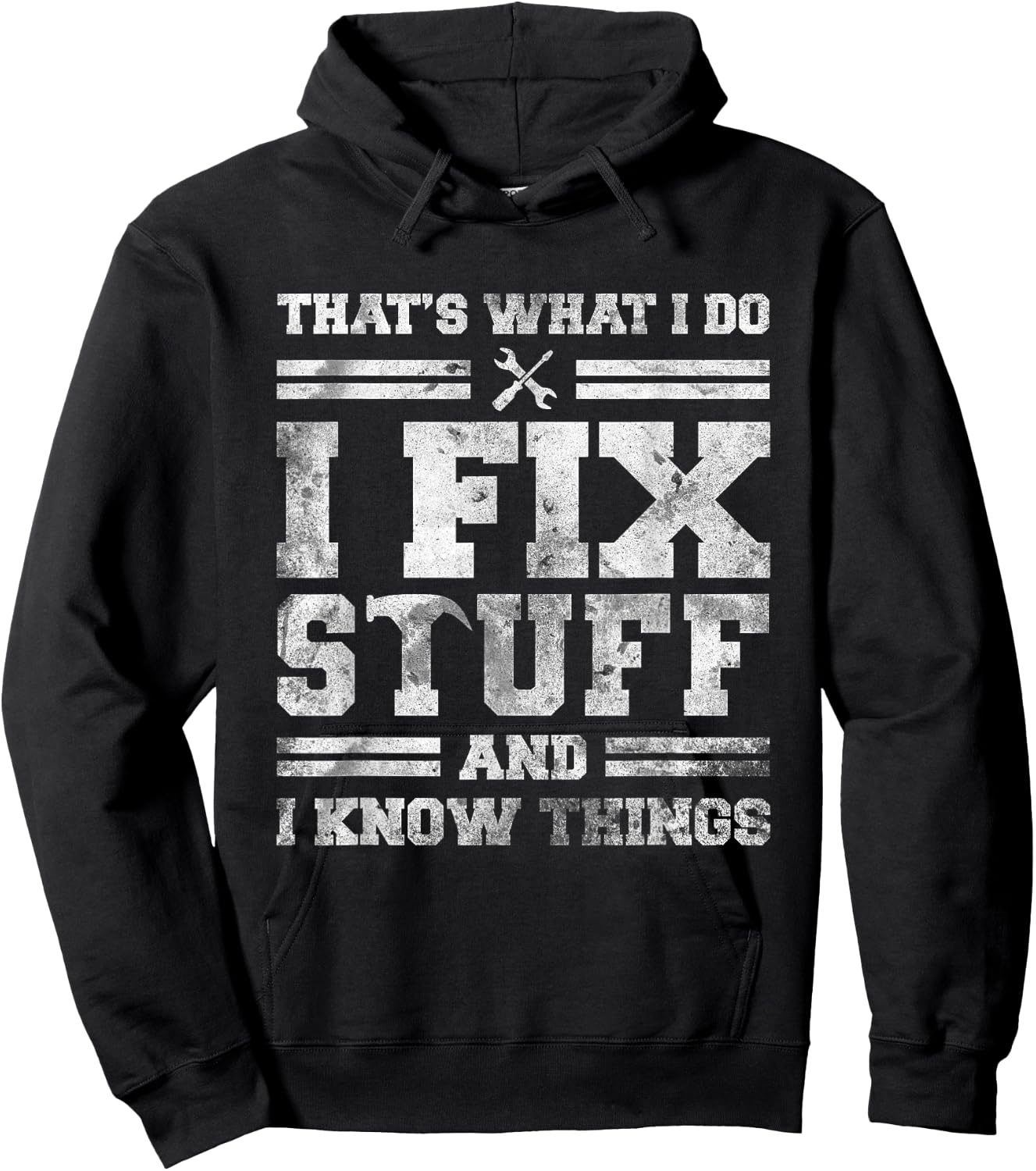 That's What I Do I Fix Stuff And I Know Things Funny Saying Short Sleeve Hoodie - Hoodie | Black