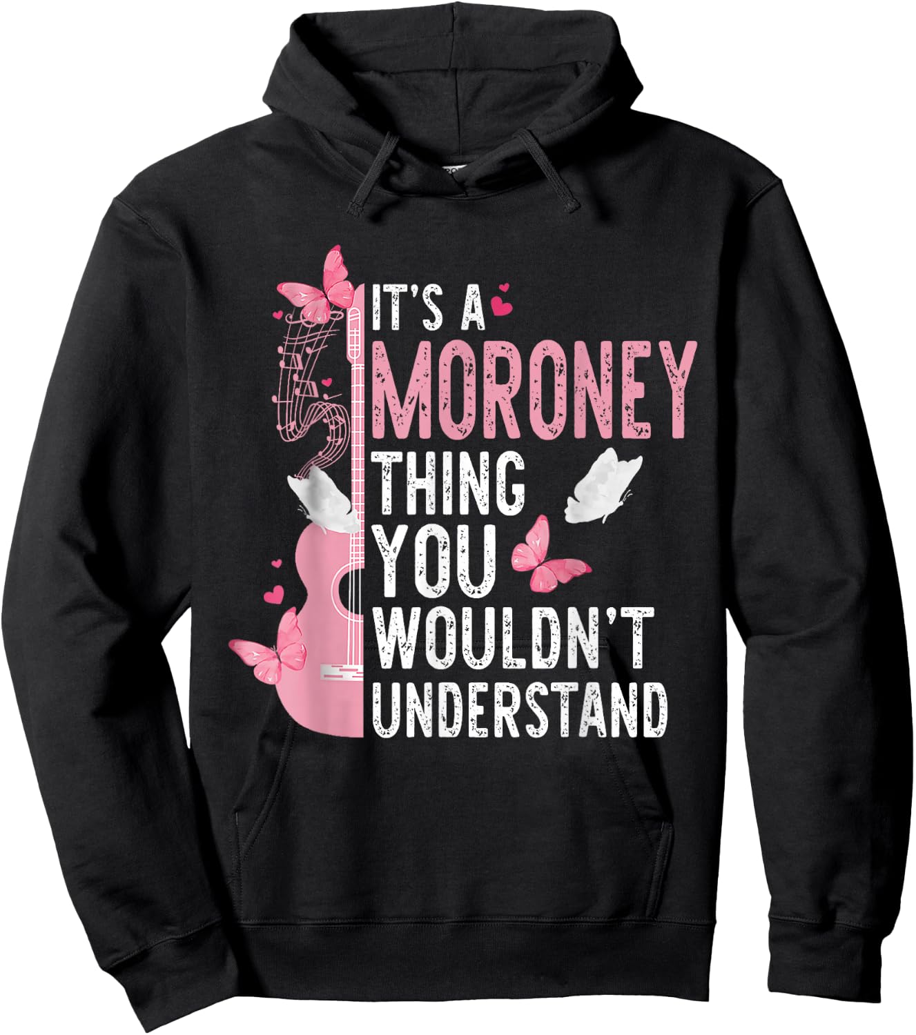 It's A Moroney Thing You Wouldn't Understand Girls Hoodie - Hoodie | Black