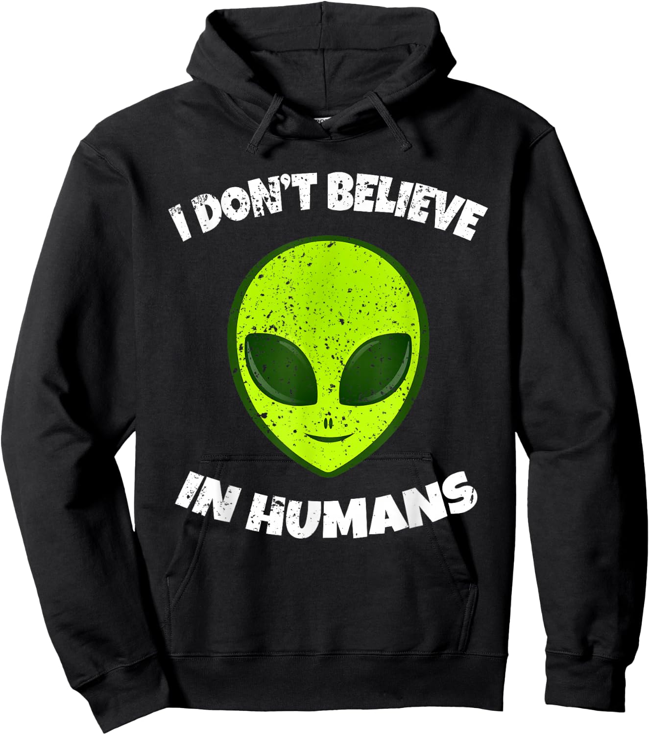 Green Alien I Don't Believe in Humans Hoodie - Hoodie | Black