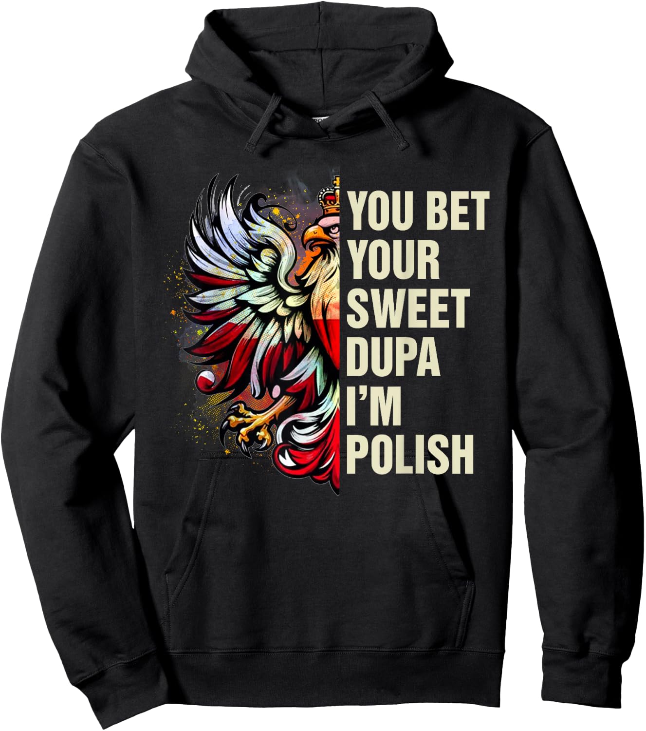 Dyngus Day Polish Pride You Bet Your Sweet Dupa I'm Polish Hoodie - Hoodie | Black