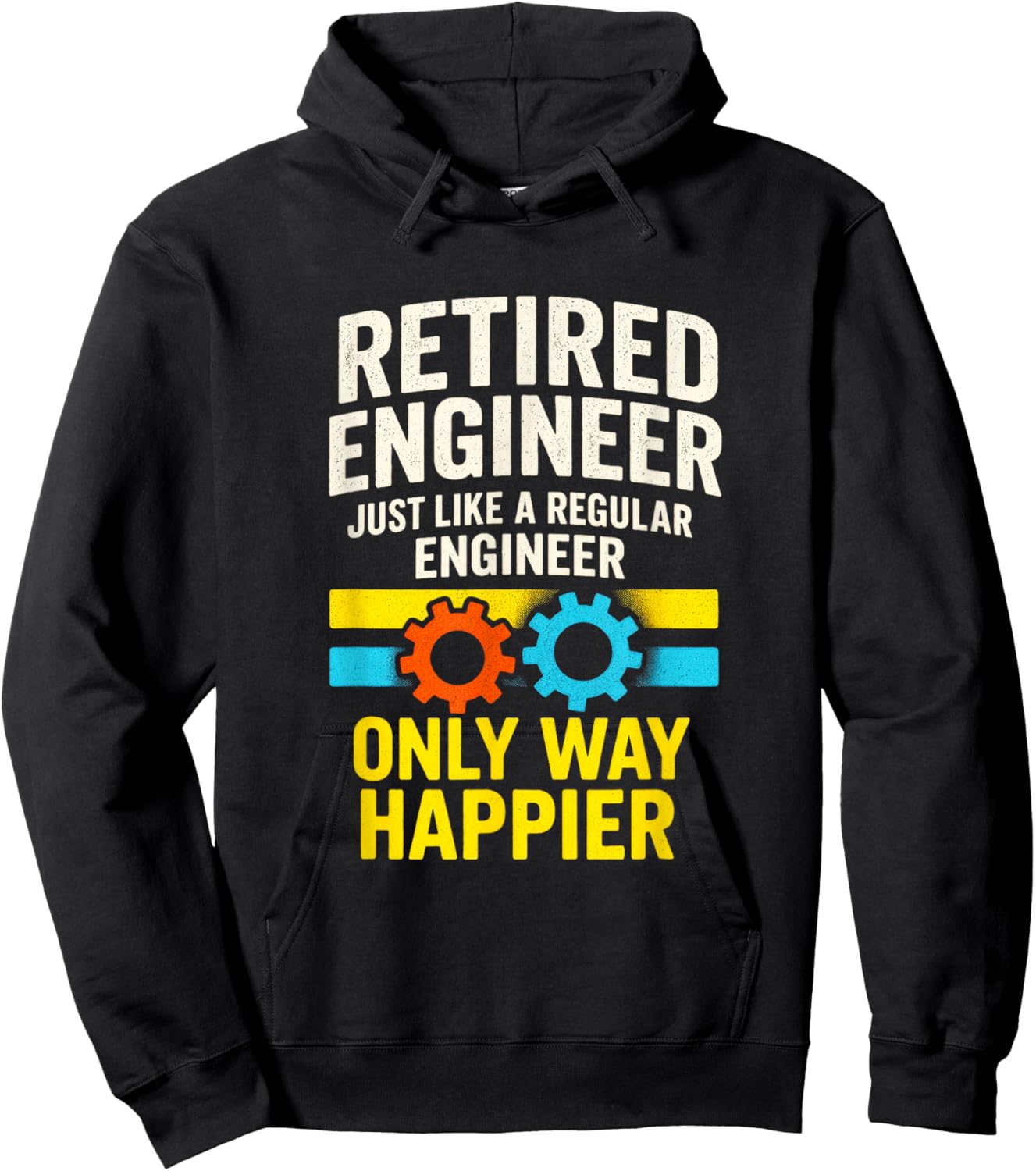 Retired Engineer - Humor Gears Retirement Happiness Hoodie - Hoodie | Black