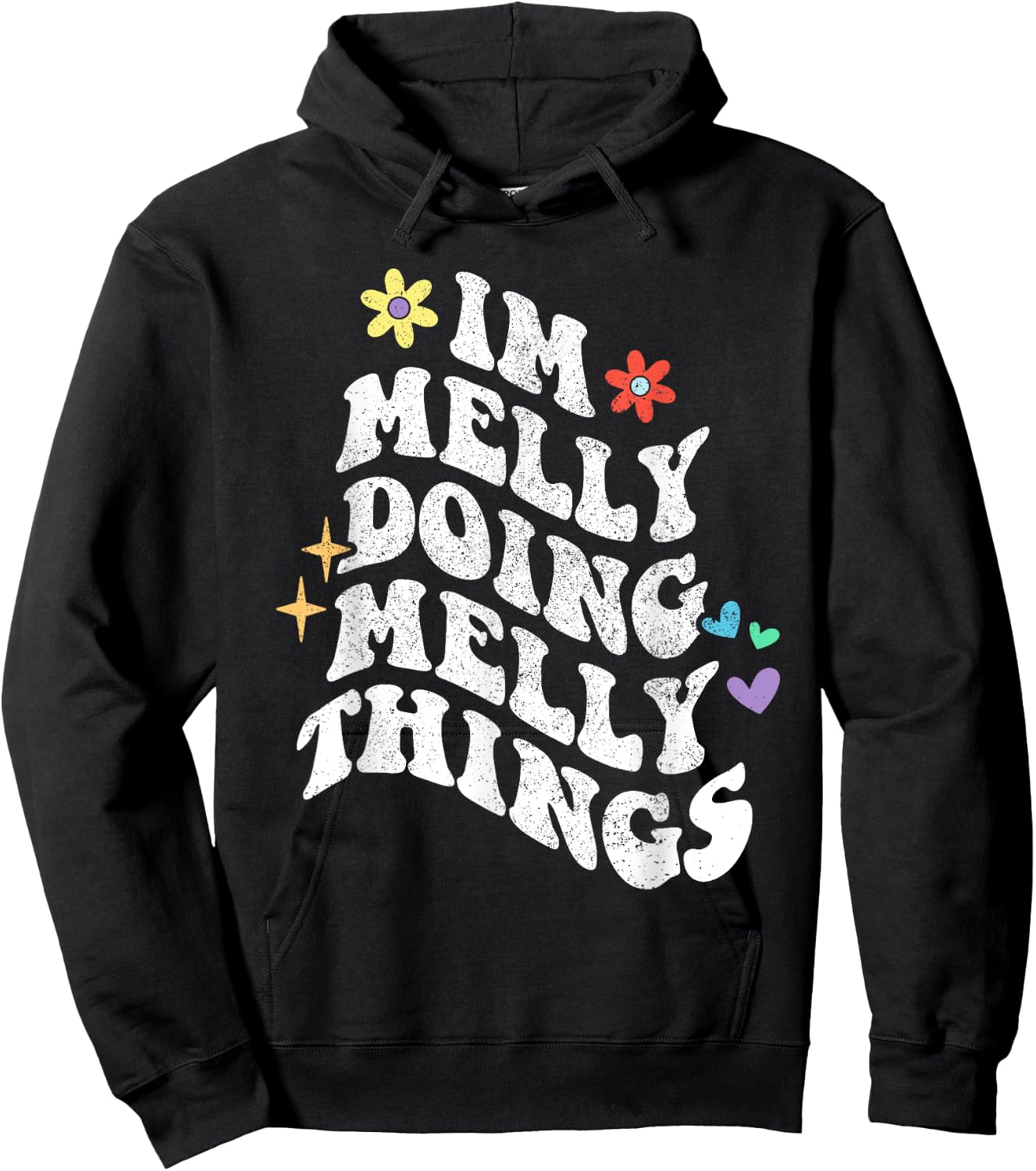 Retro Groovy Im Melly Doing Melly Things Funny Mother's Day Hoodie - Hoodie | Black