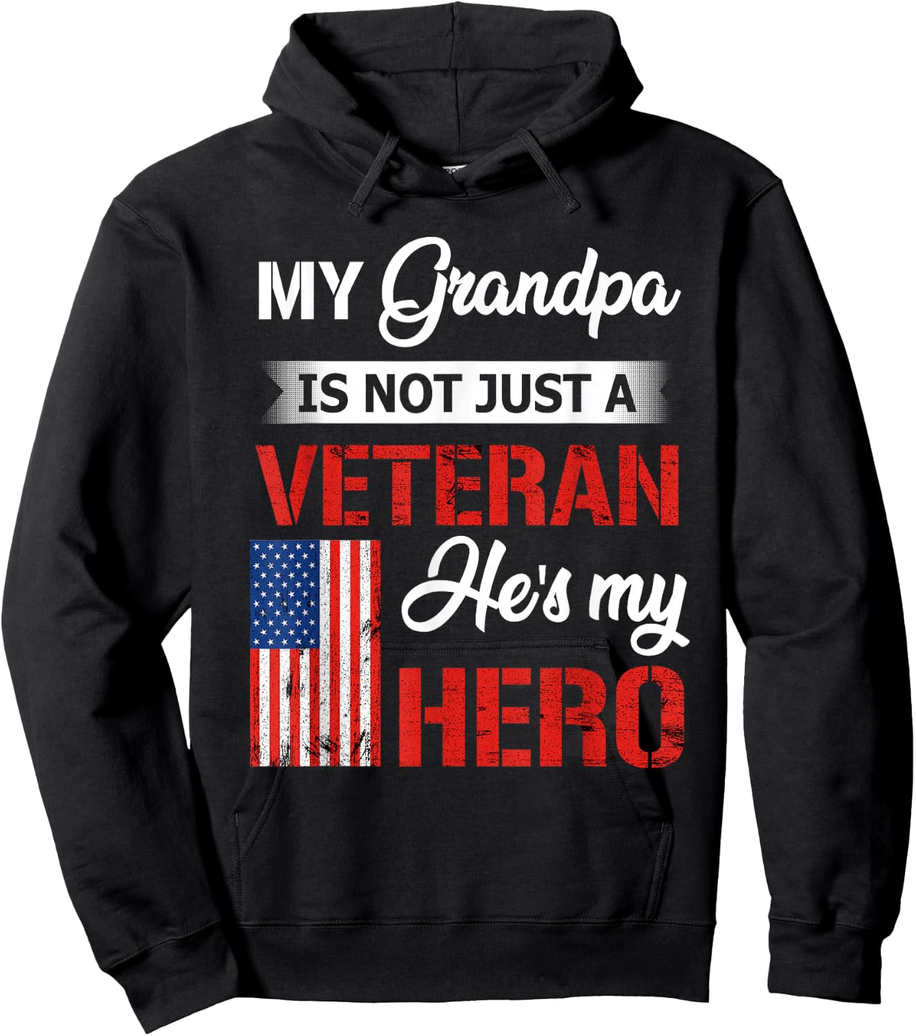 My Grandpa is Not Just Veteran He is My Hero Military Hoodie - Hoodie | Black