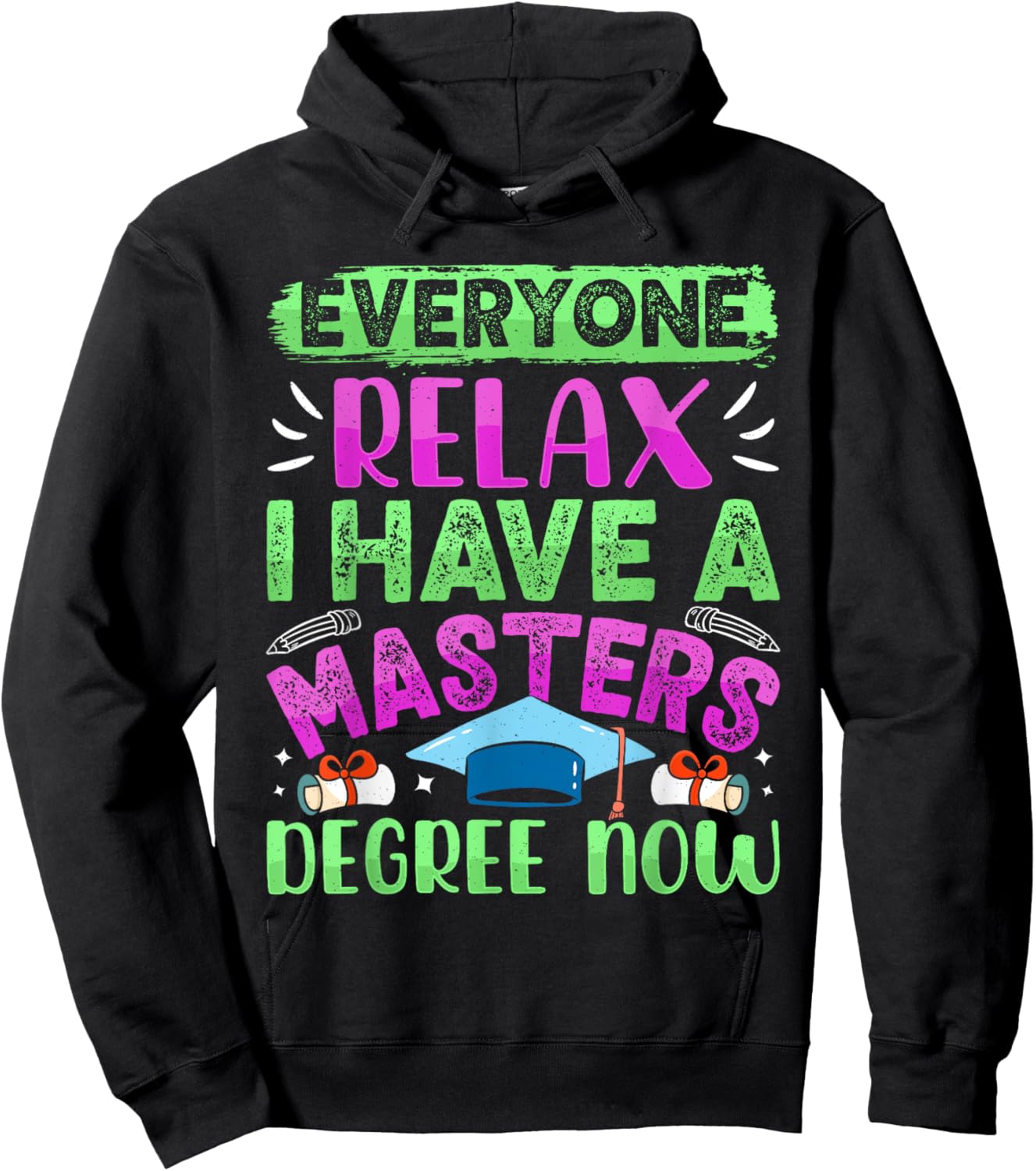 Master's Degree EVERYONE RELAX I HAVE A MASTERS DEGREE Hoodie - Hoodie | Black