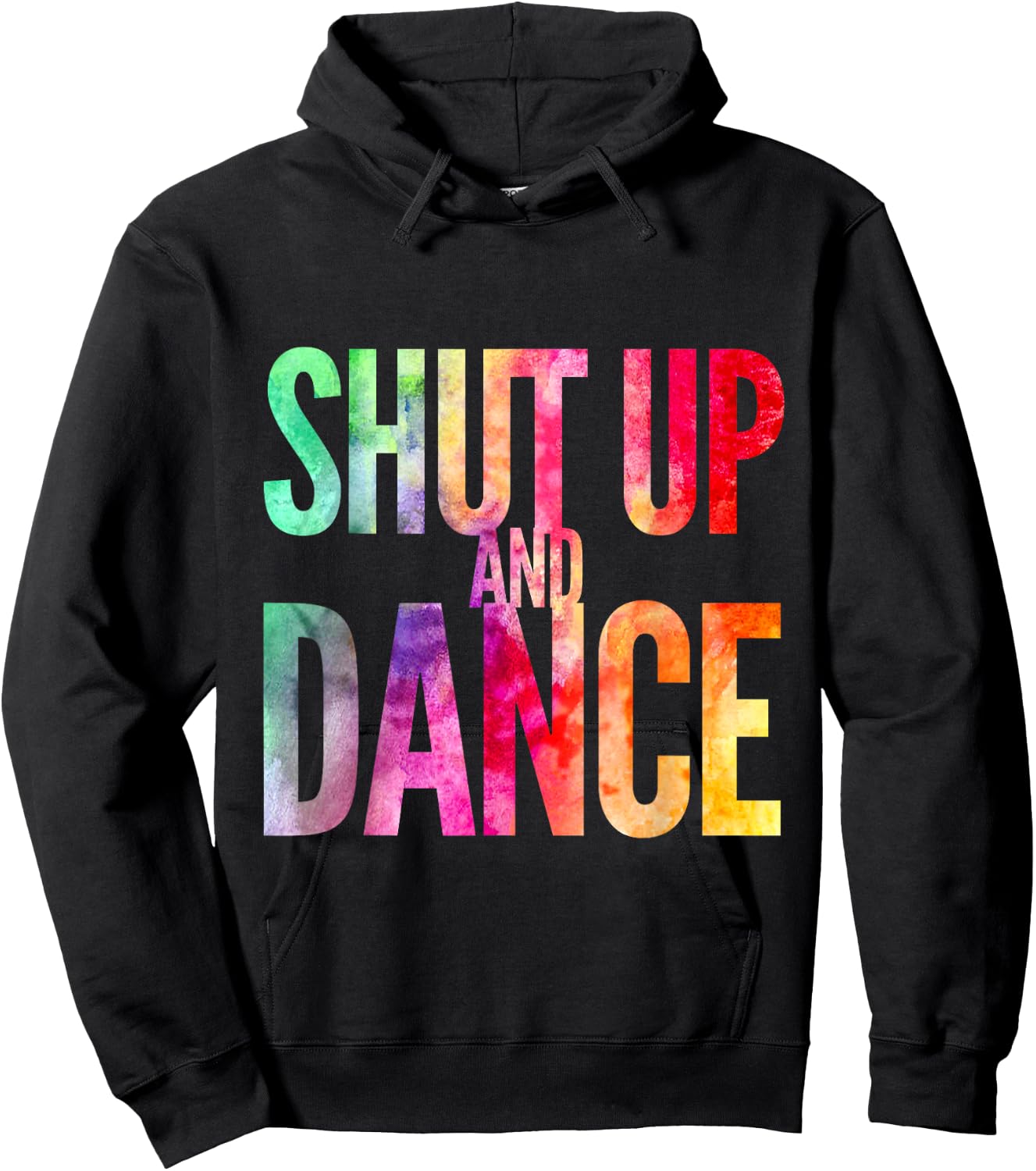 Shut Up And Dance Rainbow Men Women Kids Party Club Hoodie - Hoodie | Black