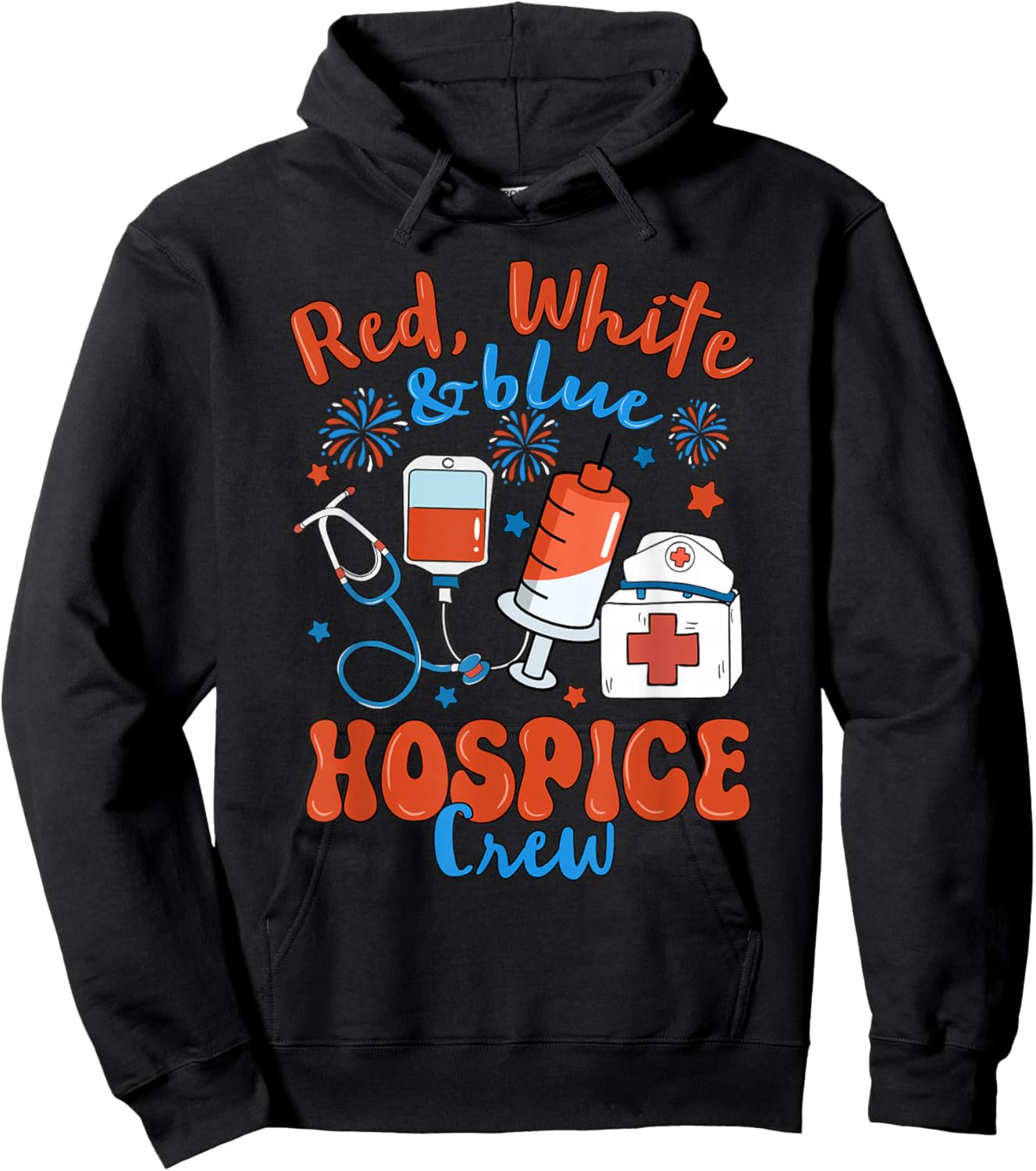 Red White Blue Hospice Crew Fireworks 4th of July Hoodie - Hoodie | Black