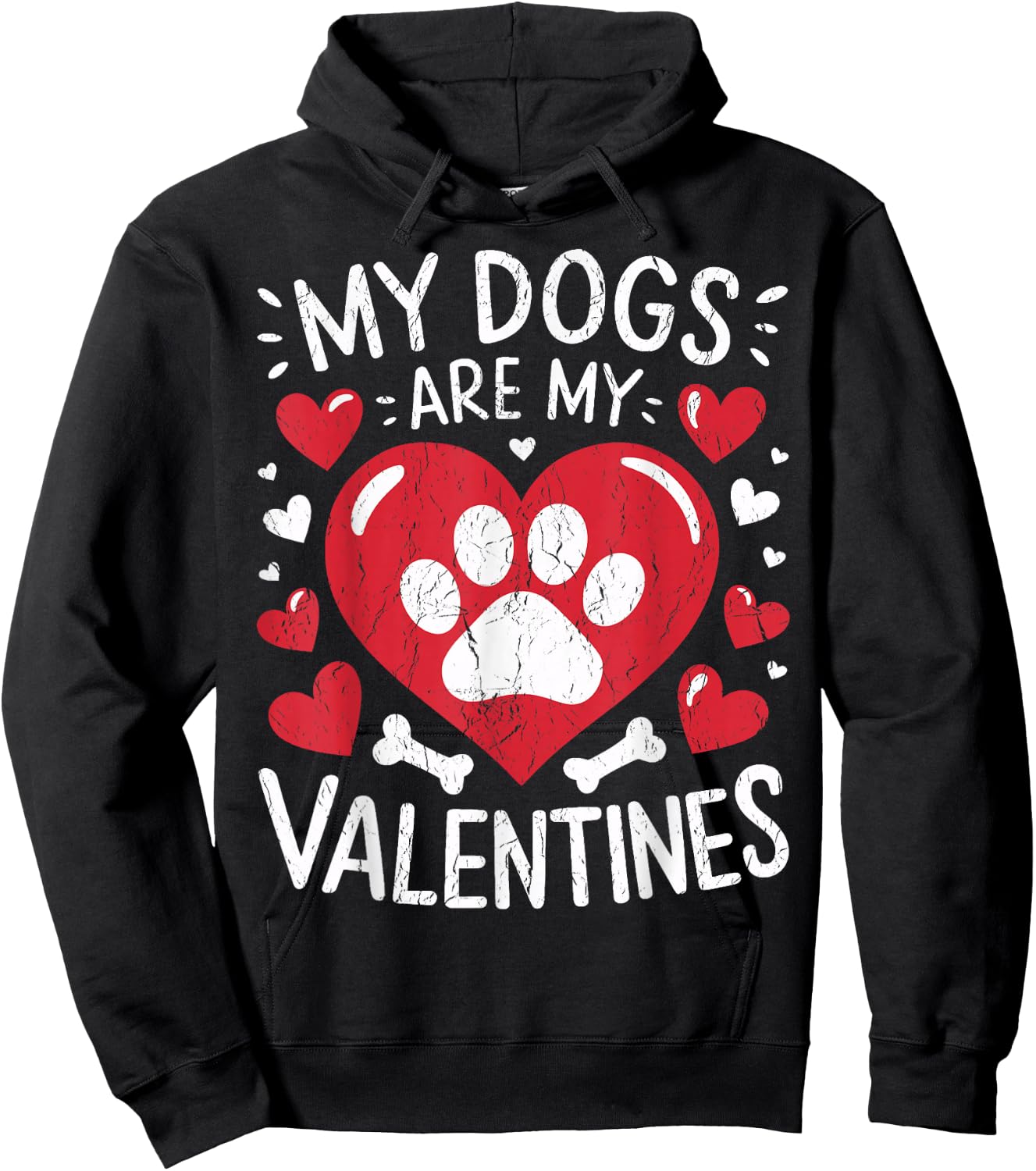 Valentines Day Dog My Dogs Are My Valentines Hoodie - Hoodie | Black