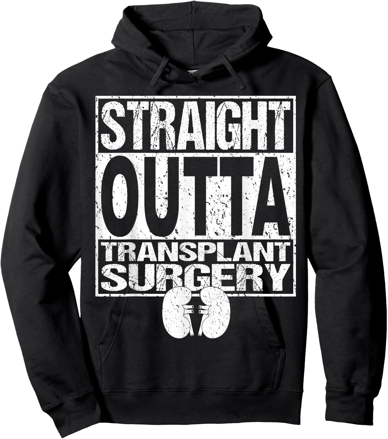 Straight Outta Shirt Kidney Organ Transplant Surgery Gift Hoodie - Hoodie | Black