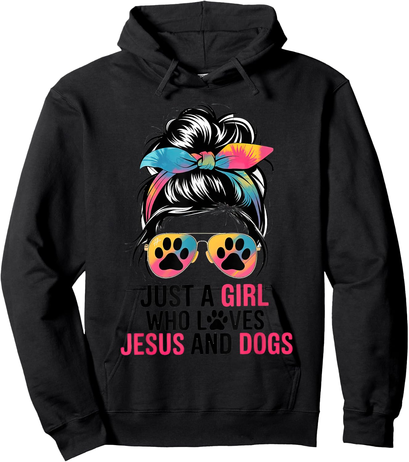 Just A Girl Who Loves Jesus And Dogs Messy Hair Bun Funny Hoodie - Hoodie | Black